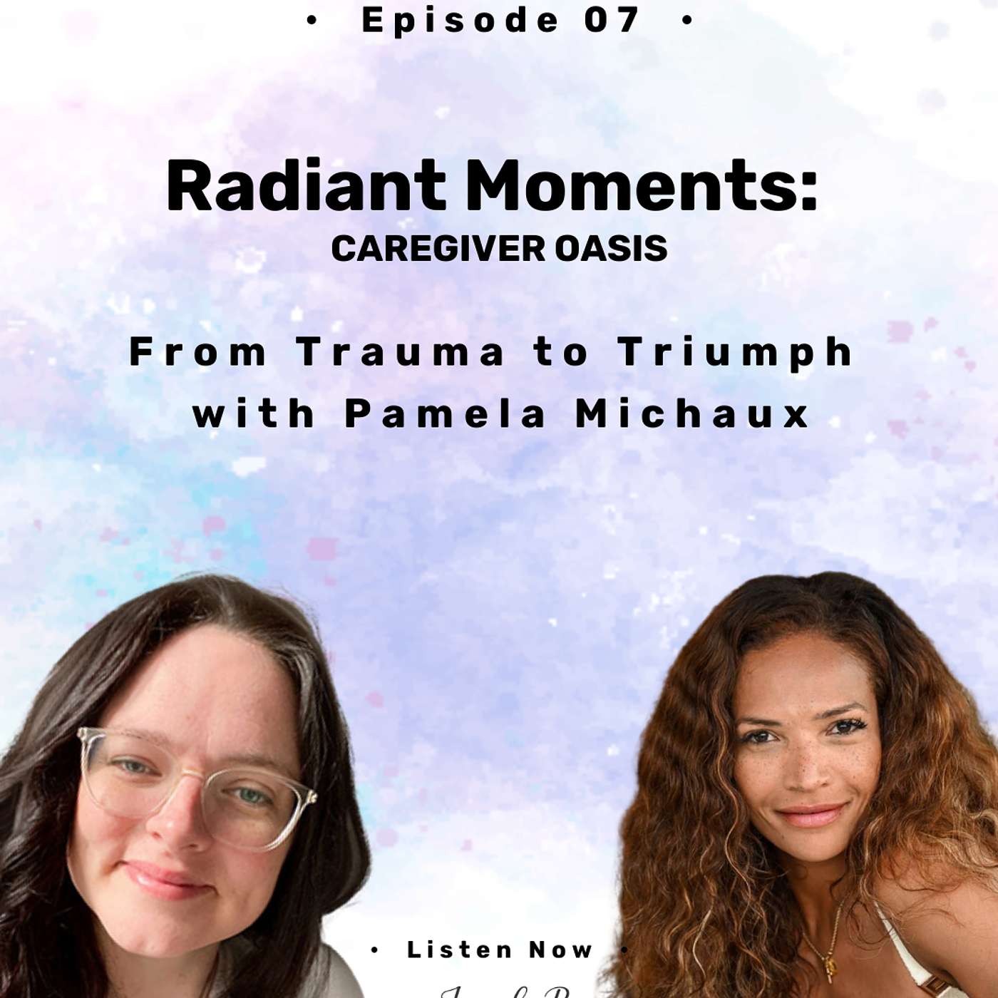 Radiant Moments - Caregiver Oasis Podcast