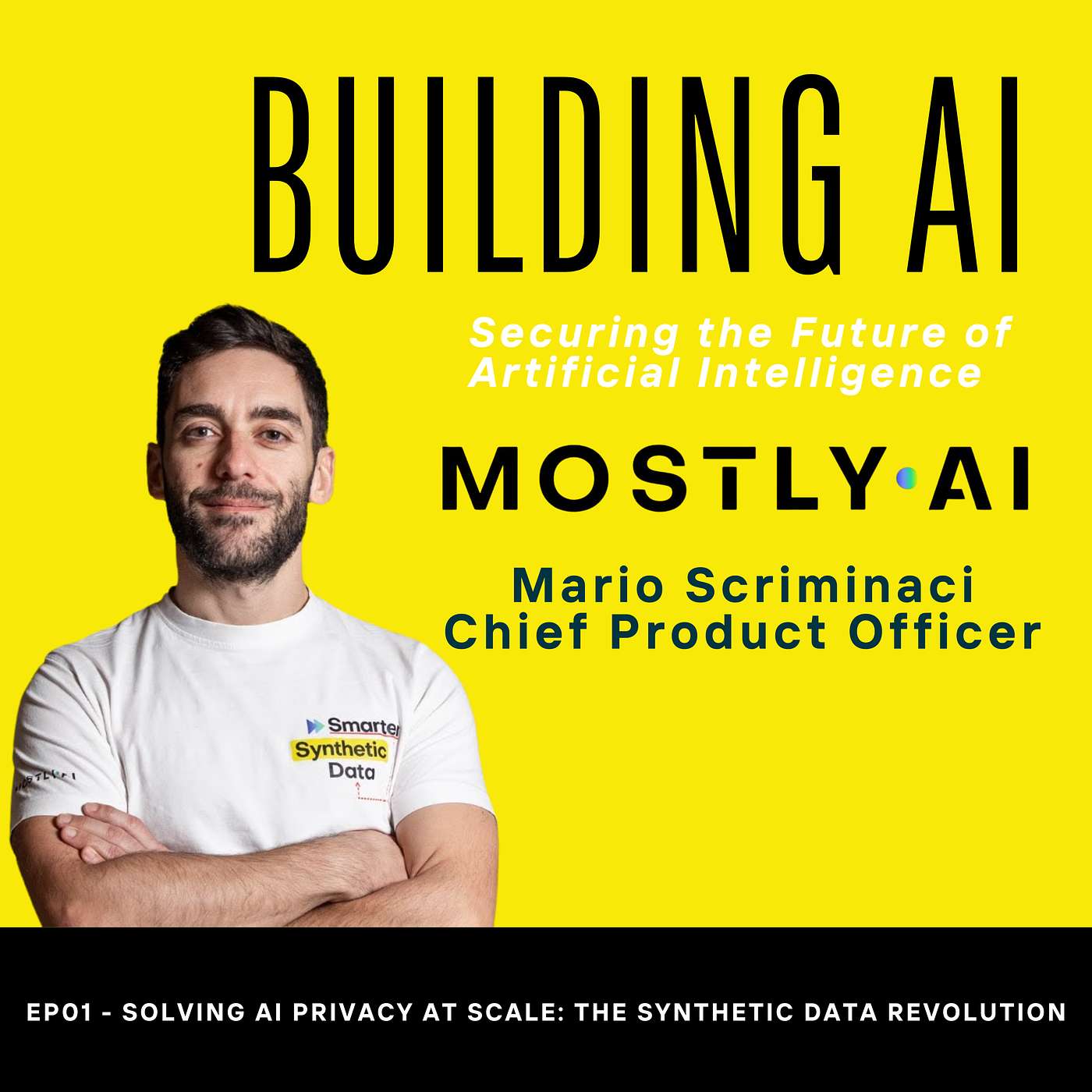 EP01 - Solving AI Privacy at Scale: The Synthetic Data Revolution