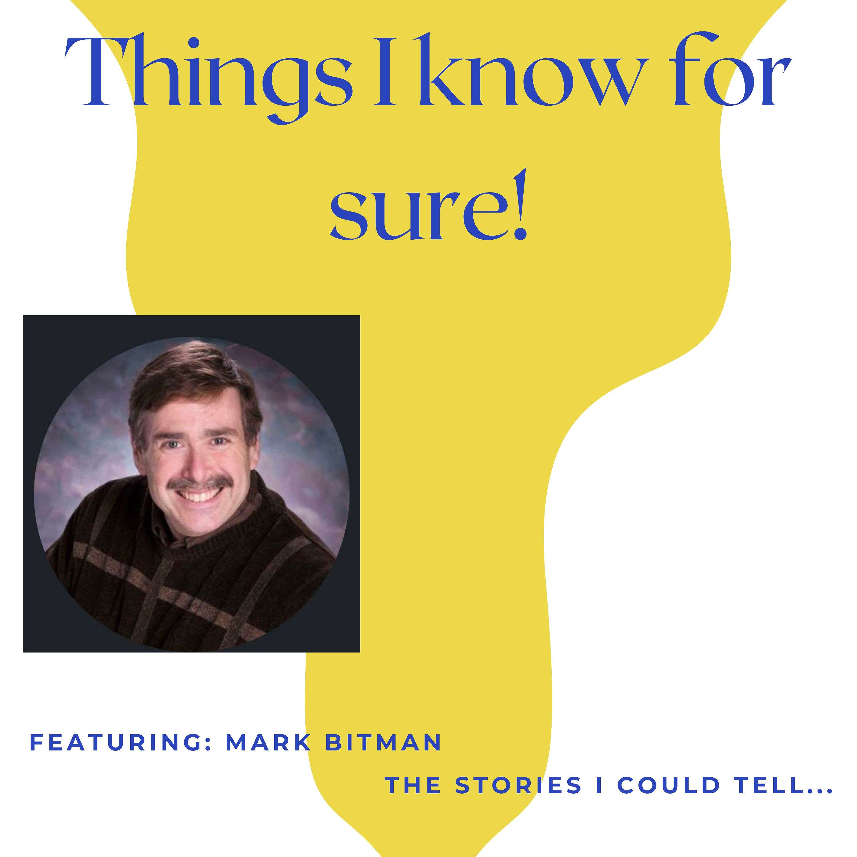 Things I know for sure...