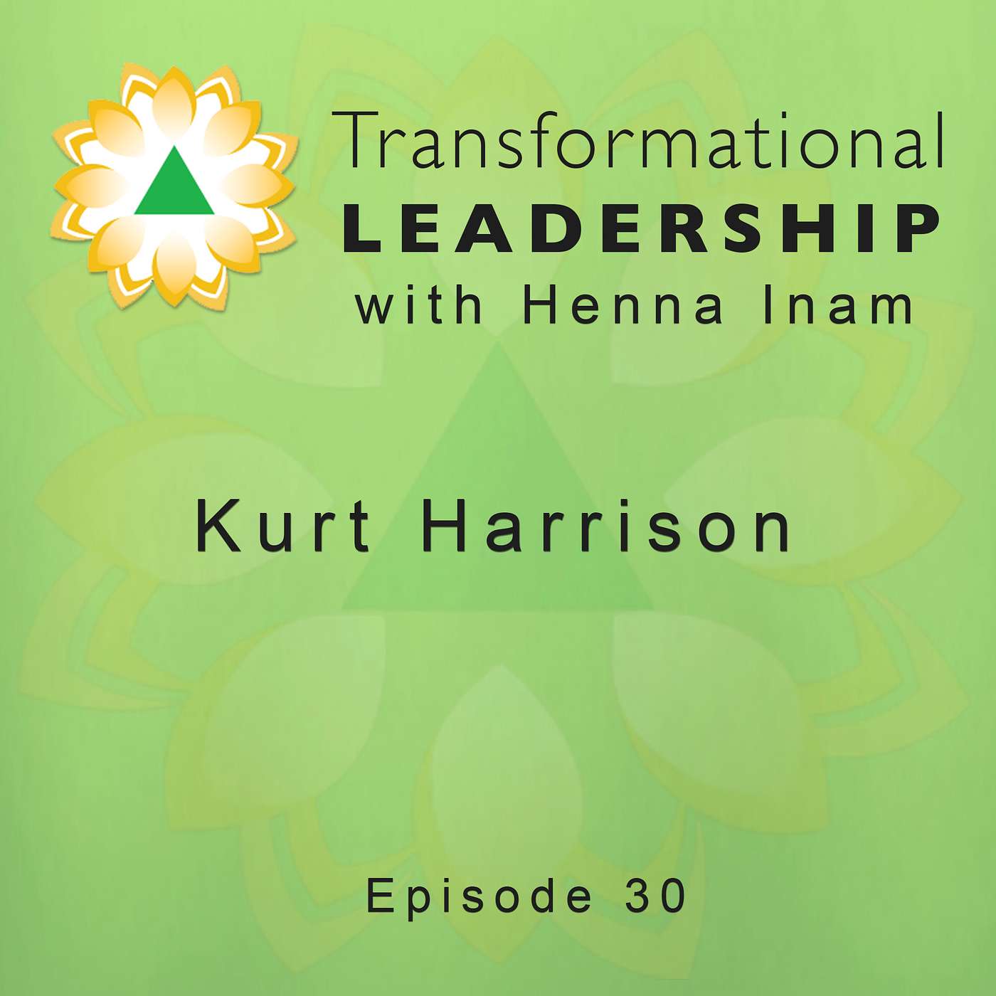Transformational Leadership with Henna Inam