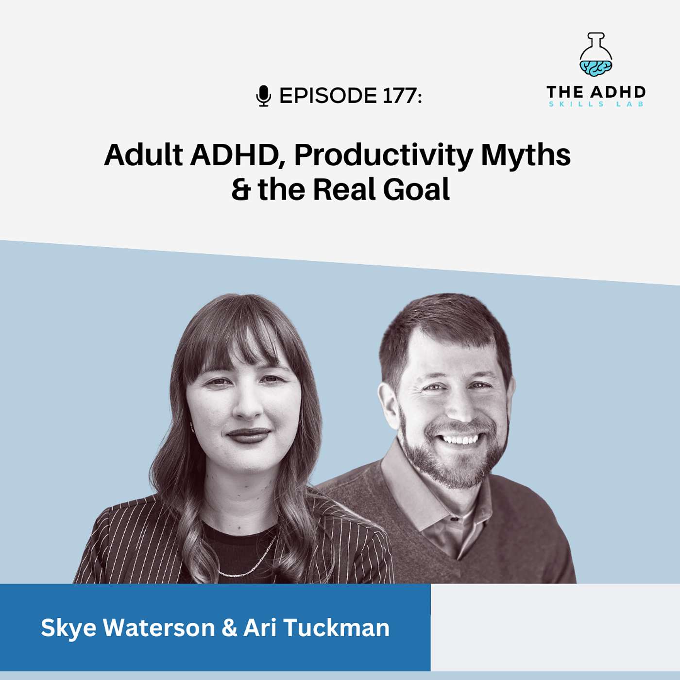 Adult ADHD, Productivity Myths and Building A Better Life ft. Ari Tuckman. episode artwork