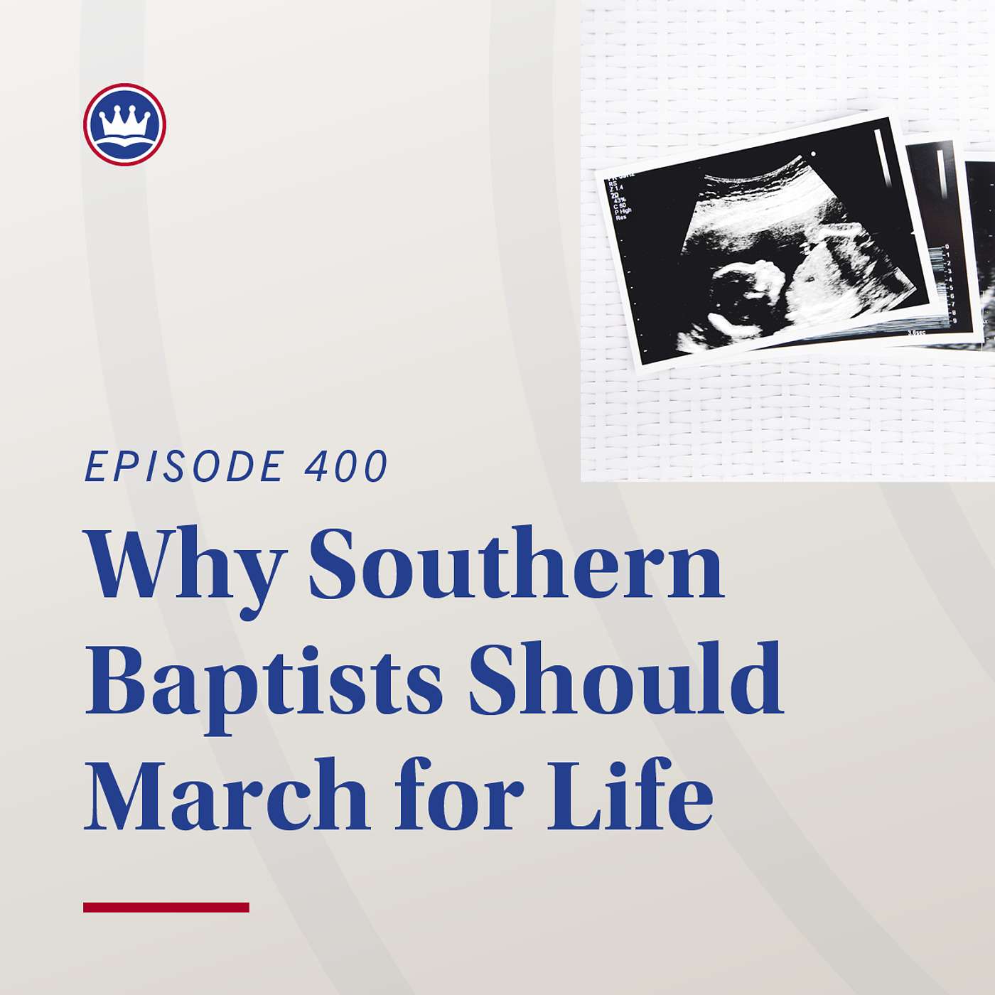 Why Southern Baptists should March for Life