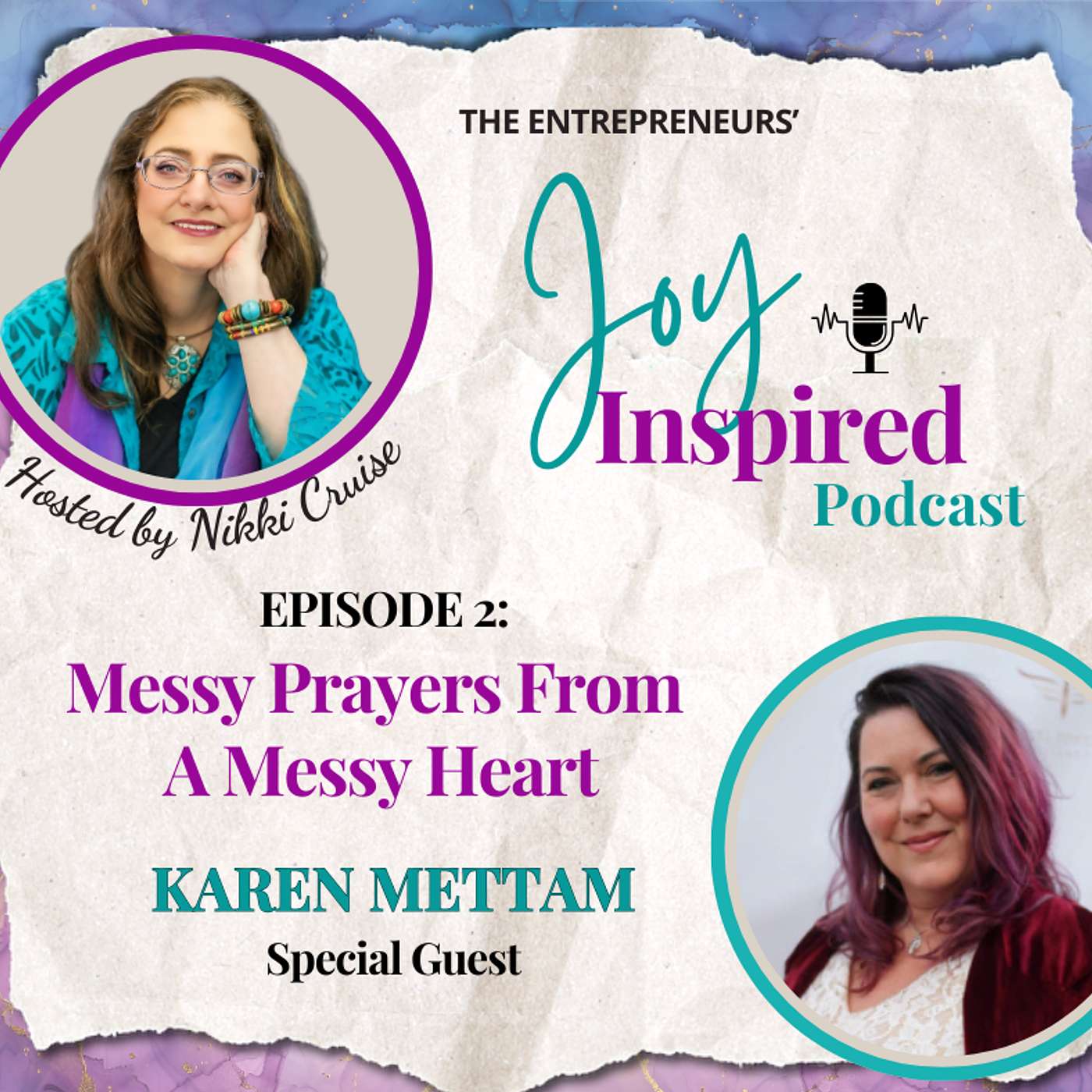 Season 2: Episode 2 - Messy Prayers From A Messy Heart