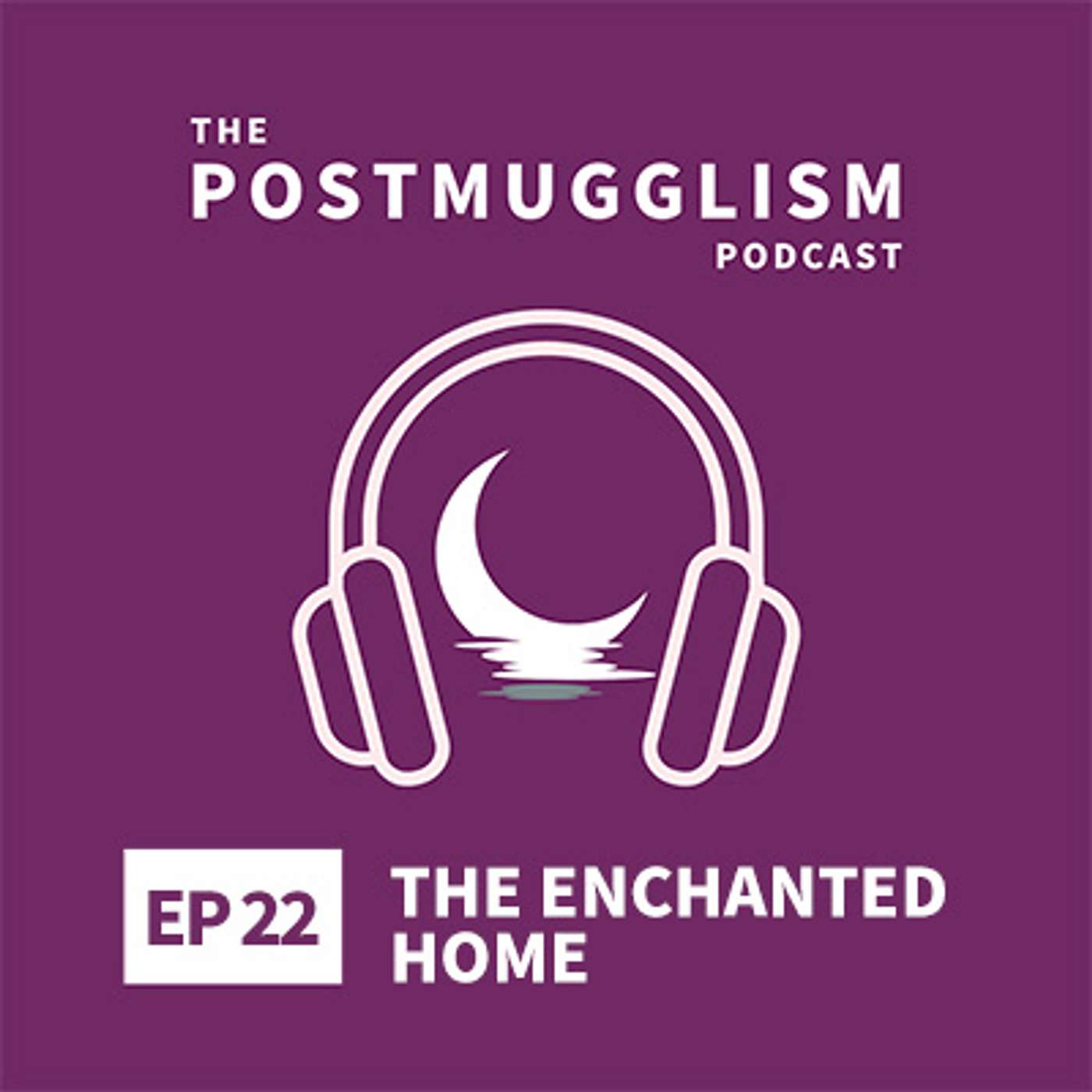 The Postmugglism Podcast
