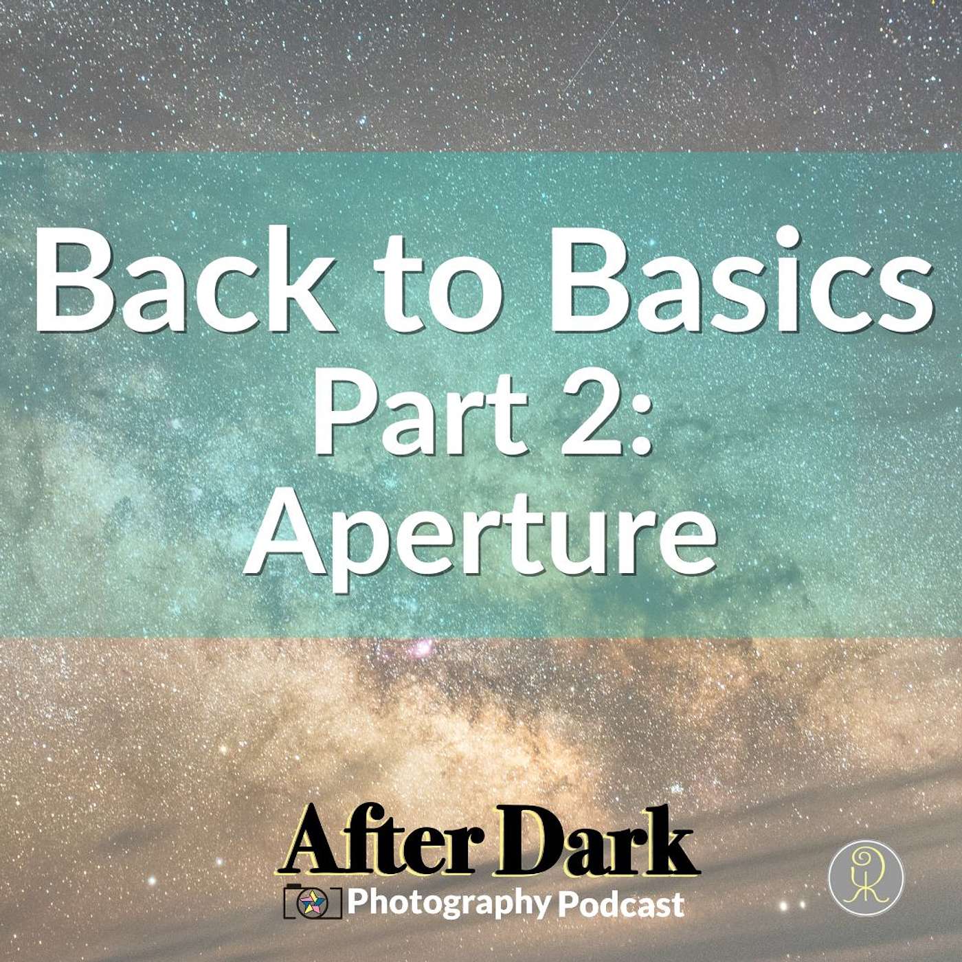 Back to Basics: Part 2 Aperture