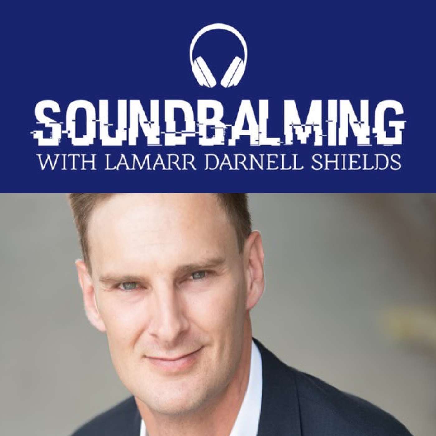 SoundBalming with Dr. LaMarr Darnell Shields