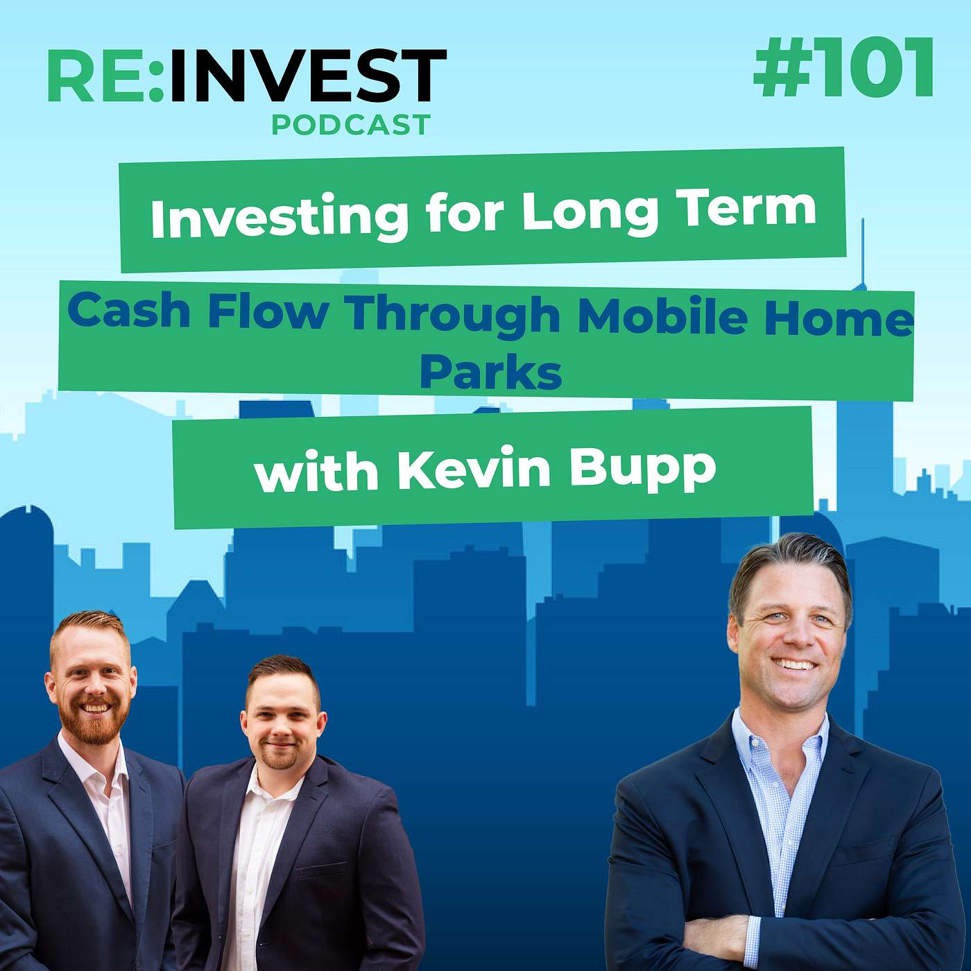 #101 Investing for Long Term Cash Flow Through Mobile Home Parks with Kevin Bupp episode artwork
