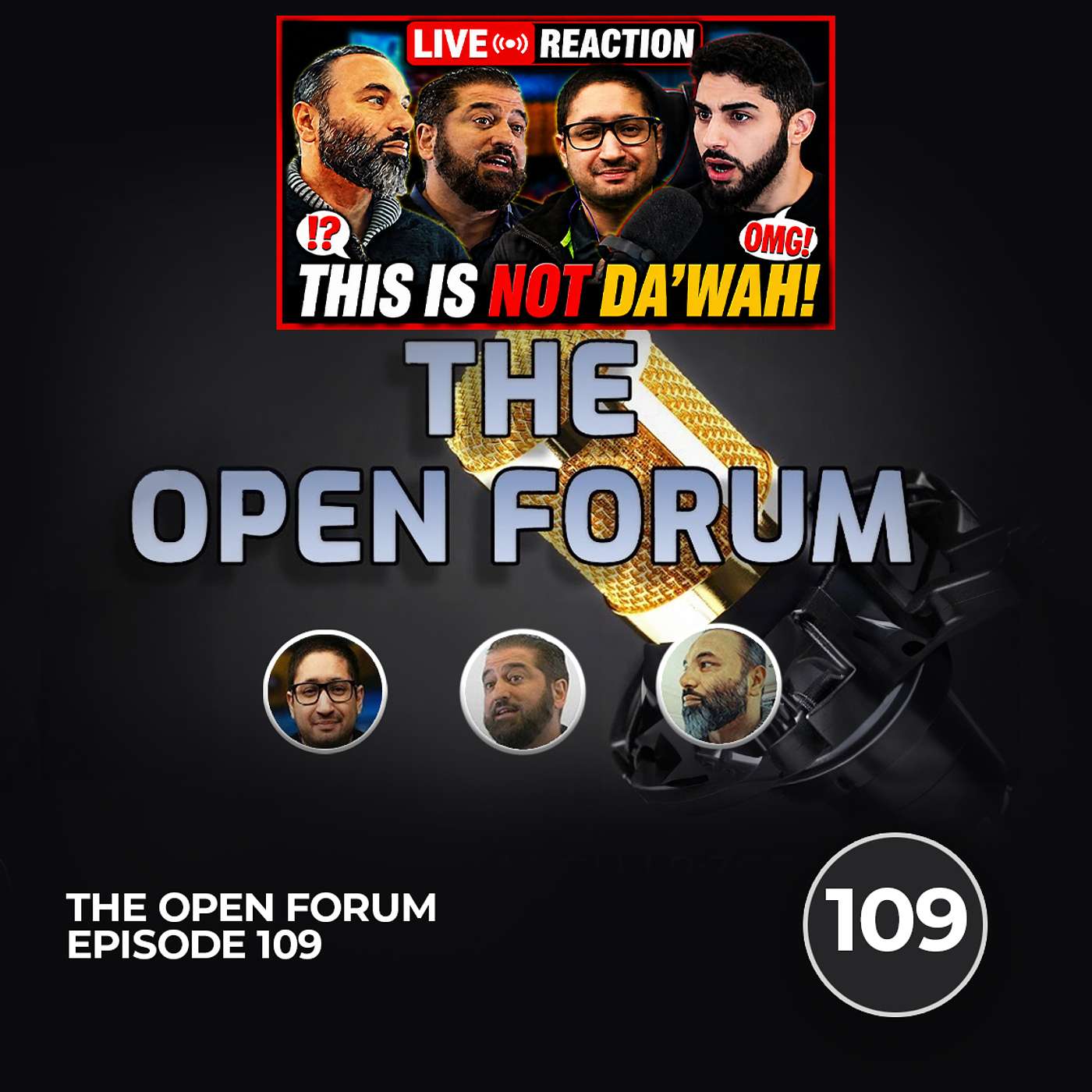 The Open Forum Episode 109 |  Live Reaction of Muslim Lantern