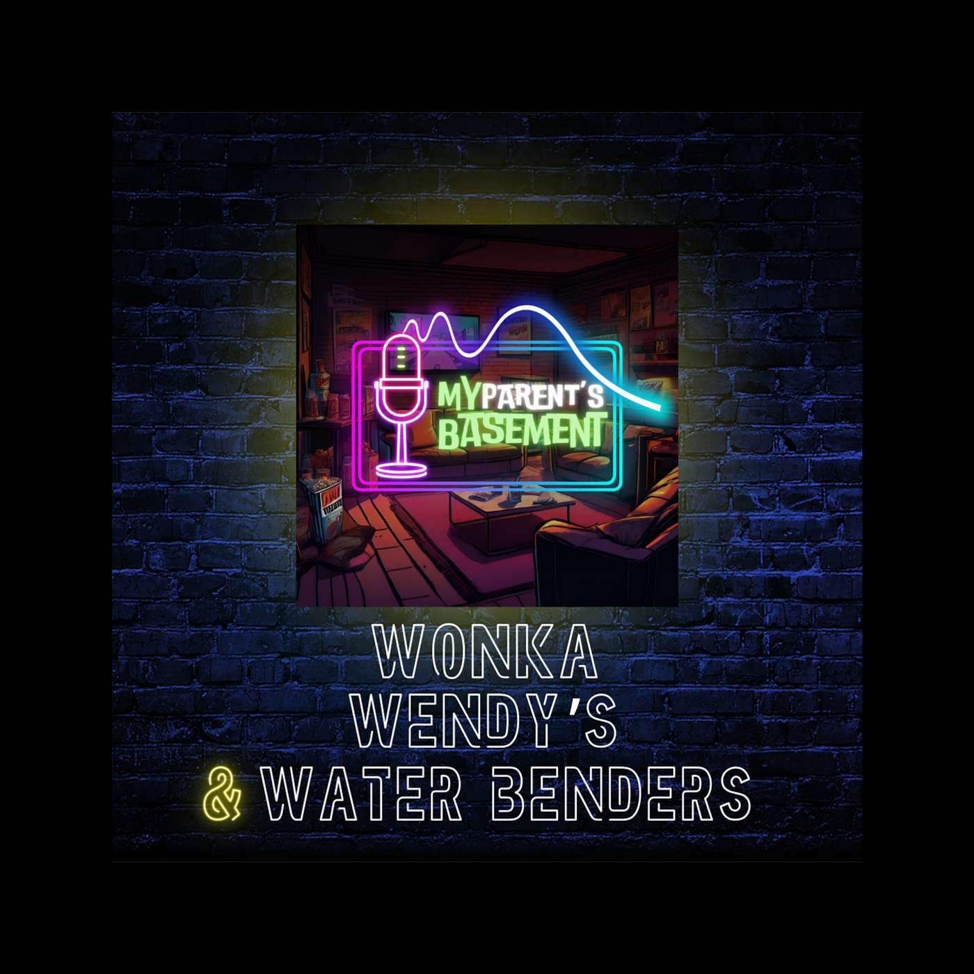 Wonka, Wendy's & Waterbenders episode artwork