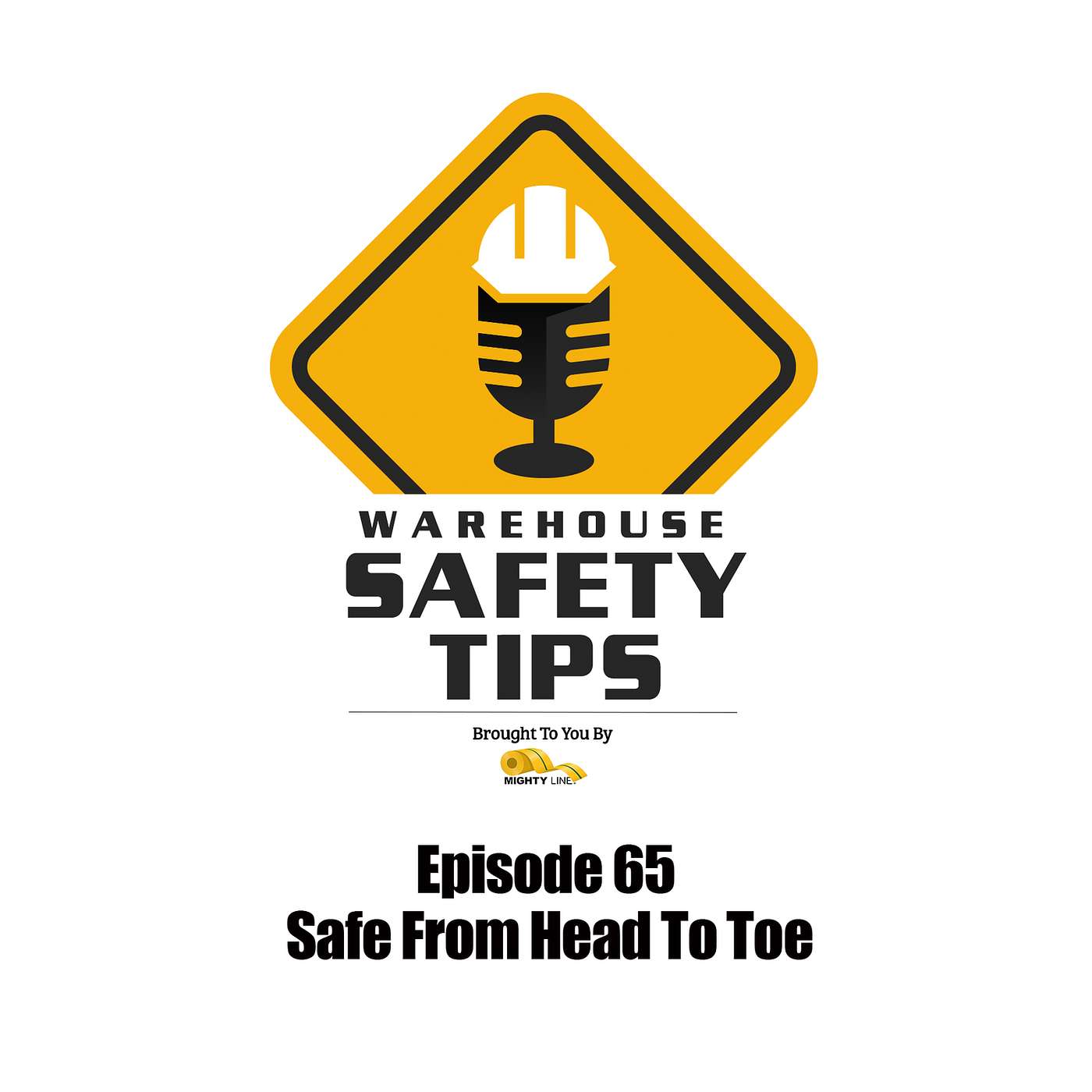 S2 Ep65: Warehouse Safety Tips | Episode 65 | Safe From Head To Toe