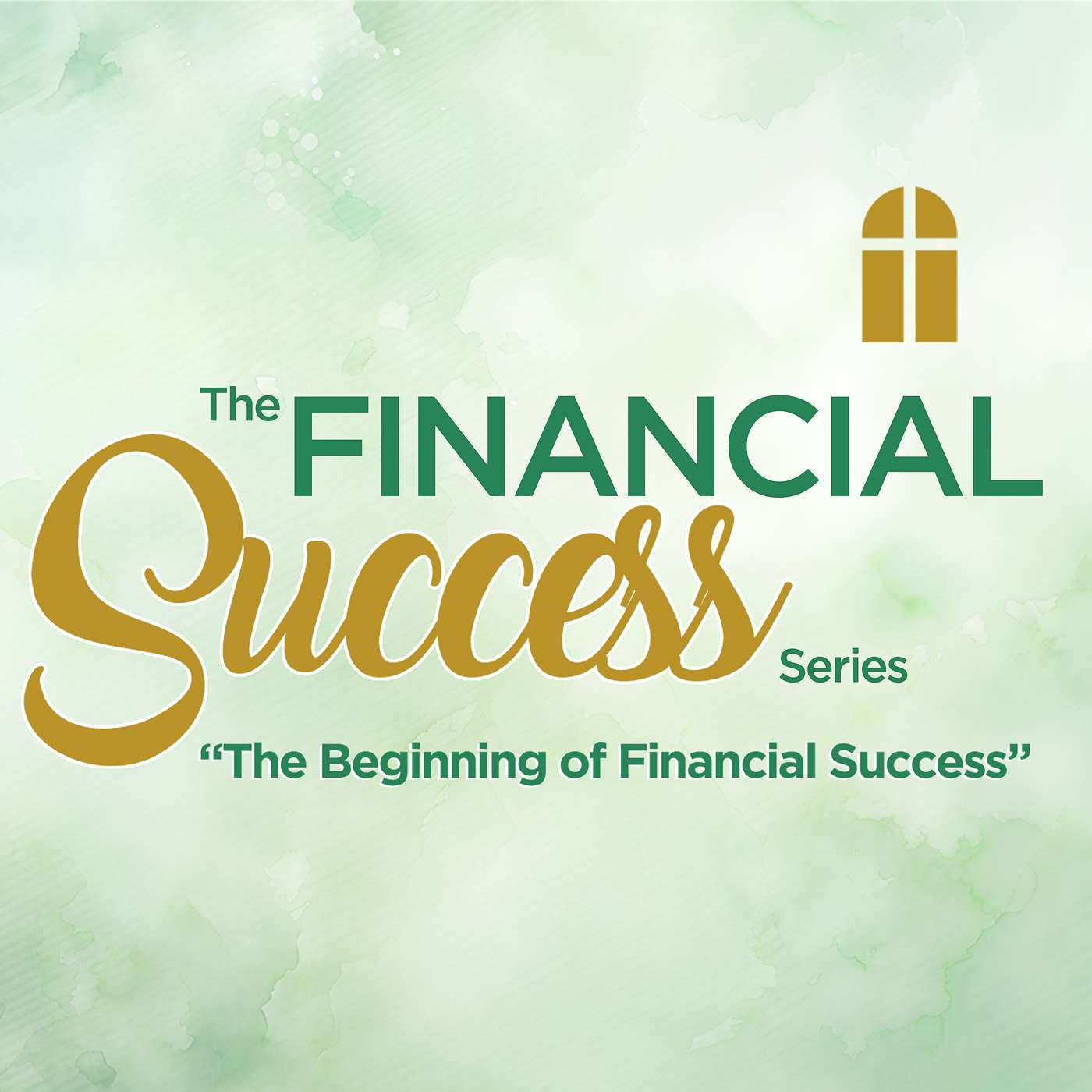 The Financial Success Series: The Beginning of Financial Success - Wednesday Bible Study 02/12/2025 - Pastor Bob Gray II episode artwork