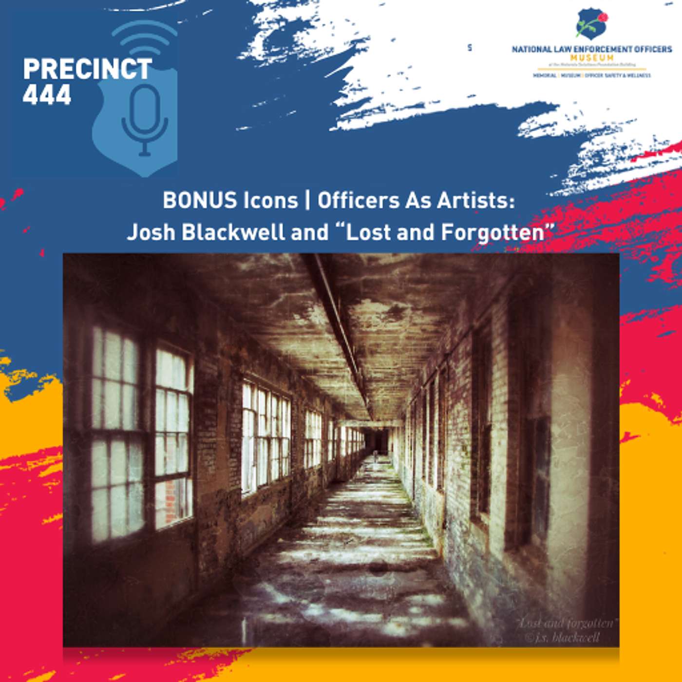 BONUS | Officers as Artists: Josh Blackwell and “Lost and Forgotten”