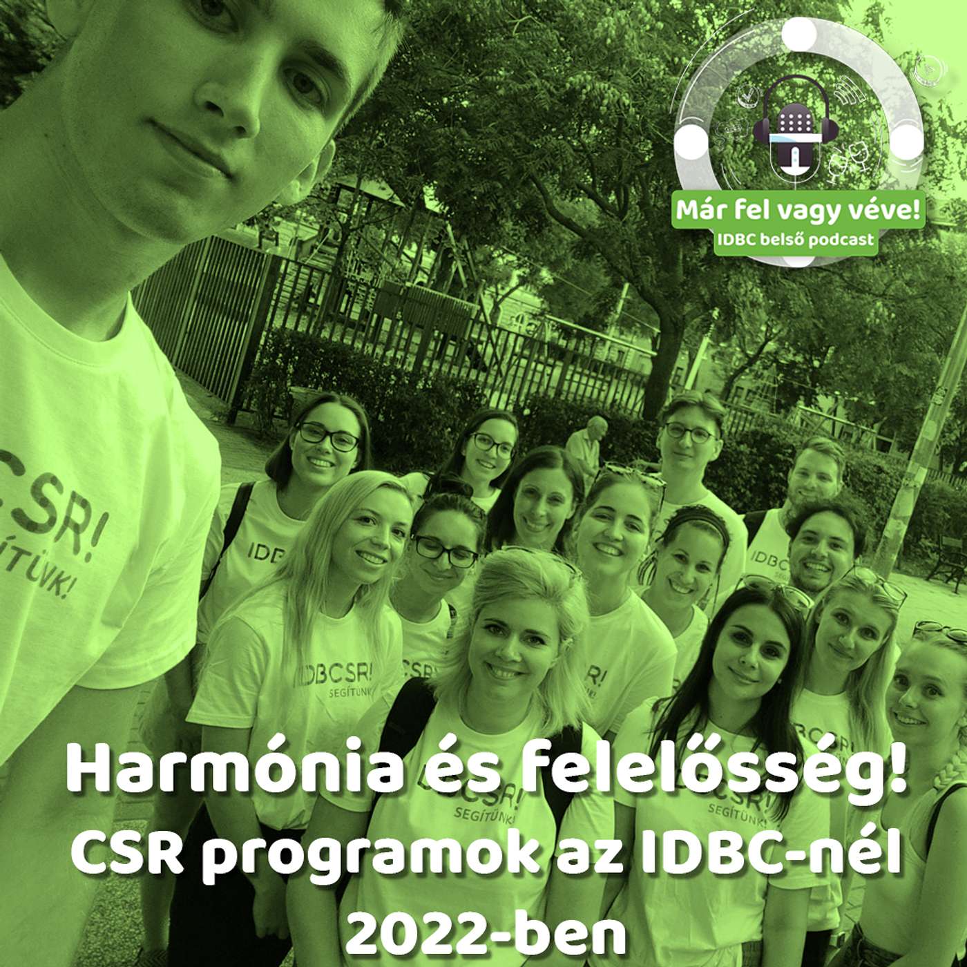 EP3 - Harmónia és felelősség! CSR programok az IDBC-nél 2022-ben