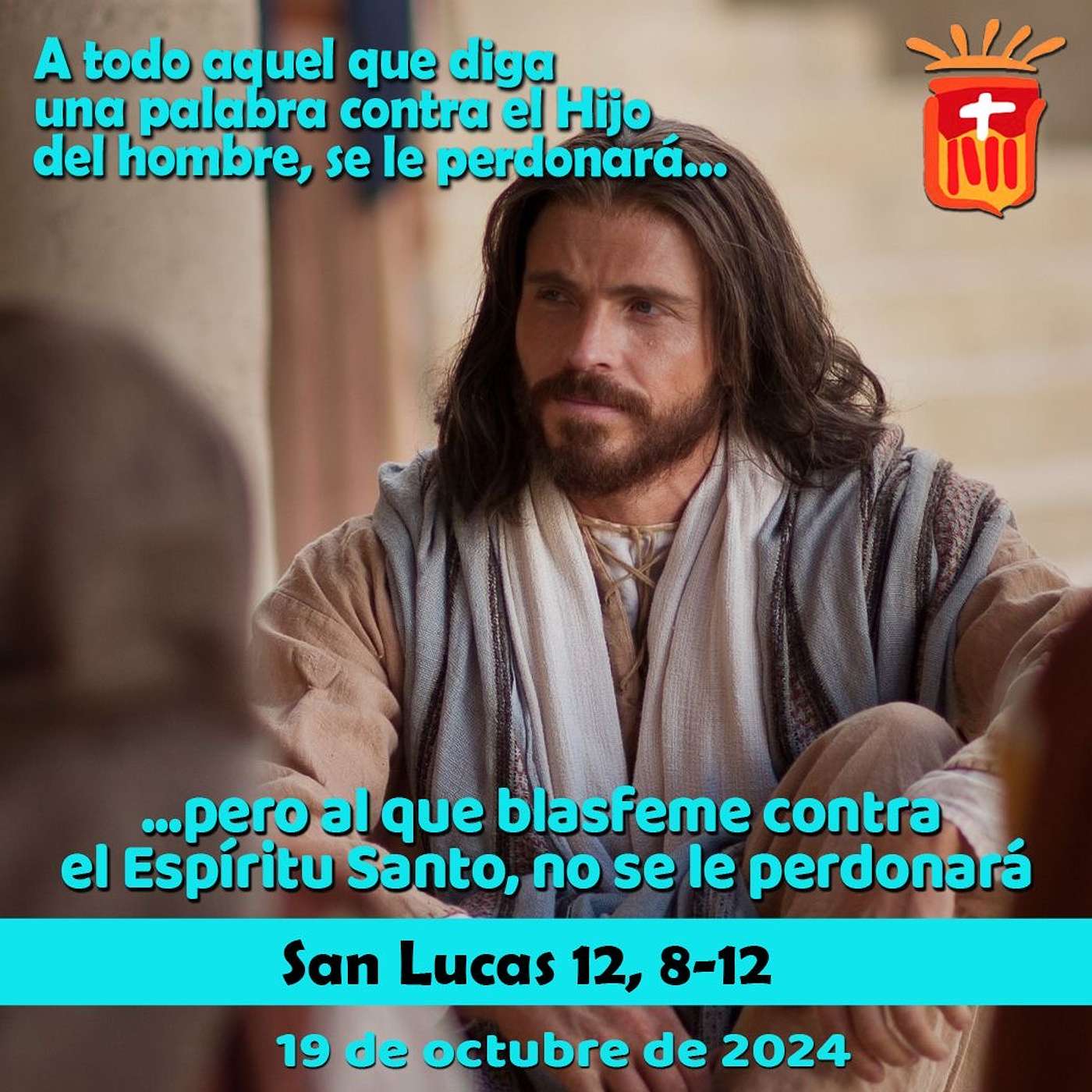 2024-10-19 San Lucas 12, 8-12: Sábado XXVIII Ordinario