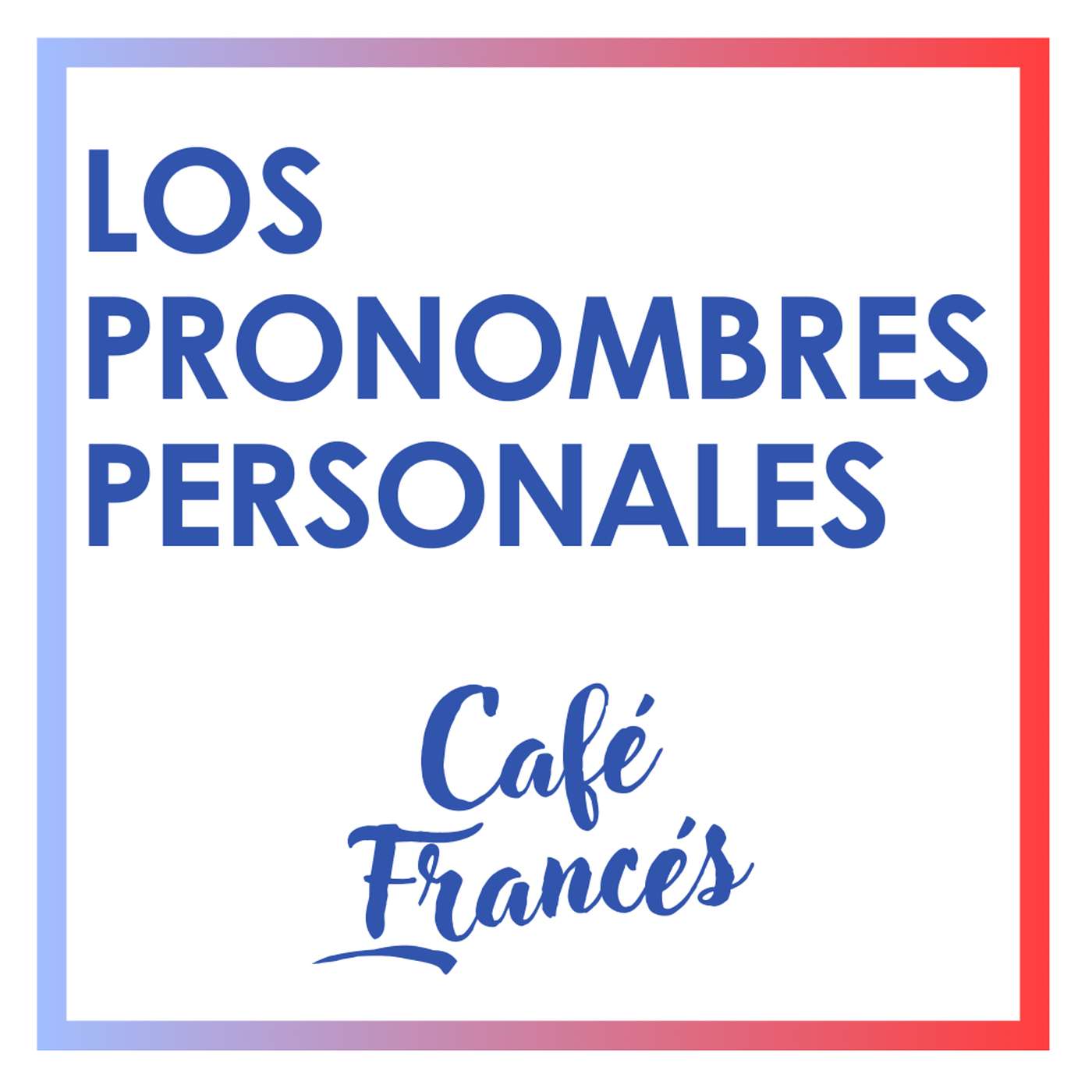 Café Francés ~ Aprende francés!