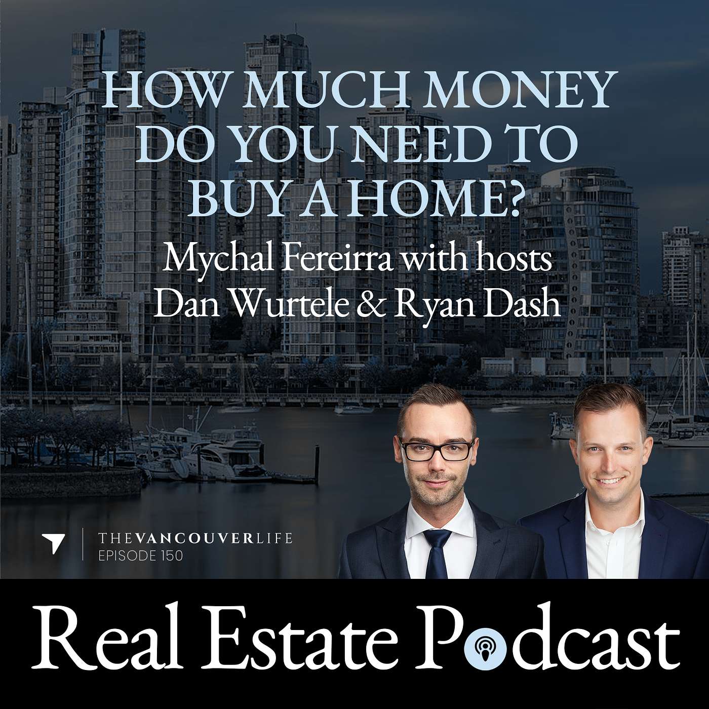 The Vancouver Life Real Estate Podcast