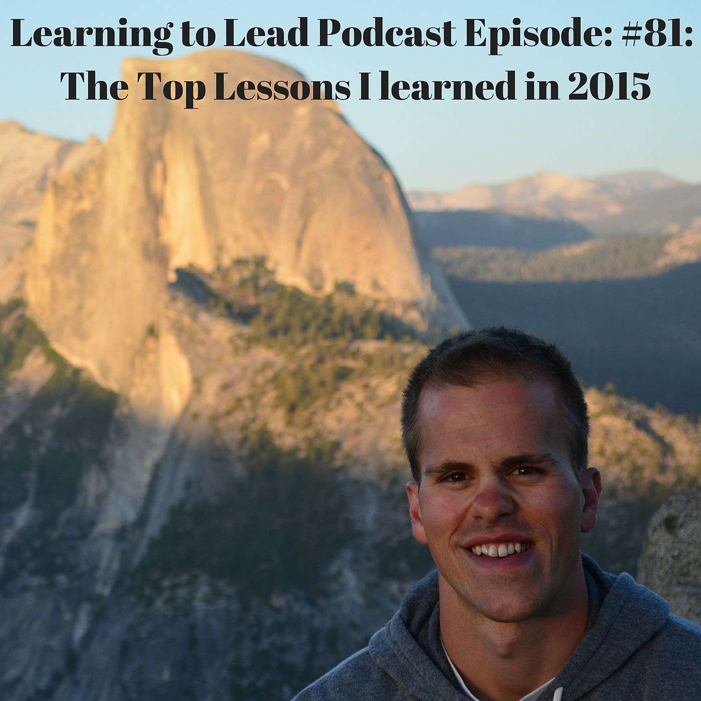 Episode #81: The Top Lessons I Learned in 2015