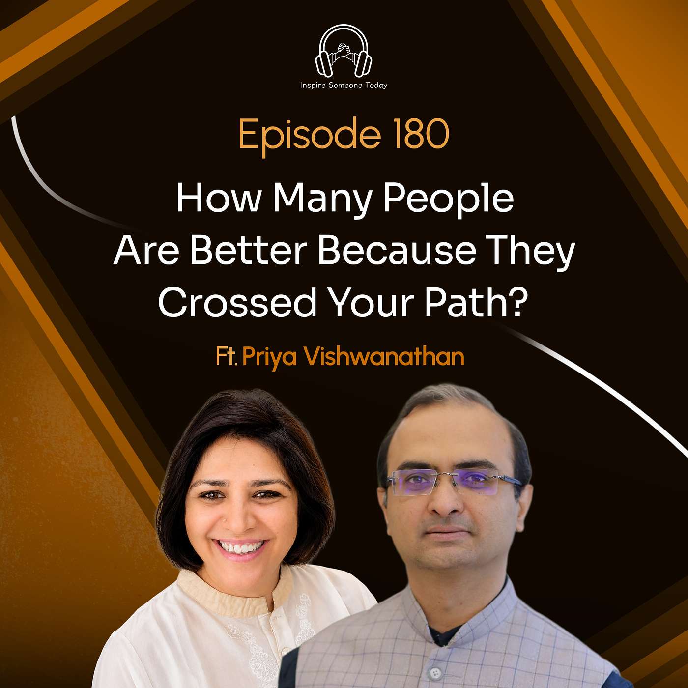 E180 | How Many People Are Better Because They Crossed Your Path ? | Priya Vishwanathan episode artwork