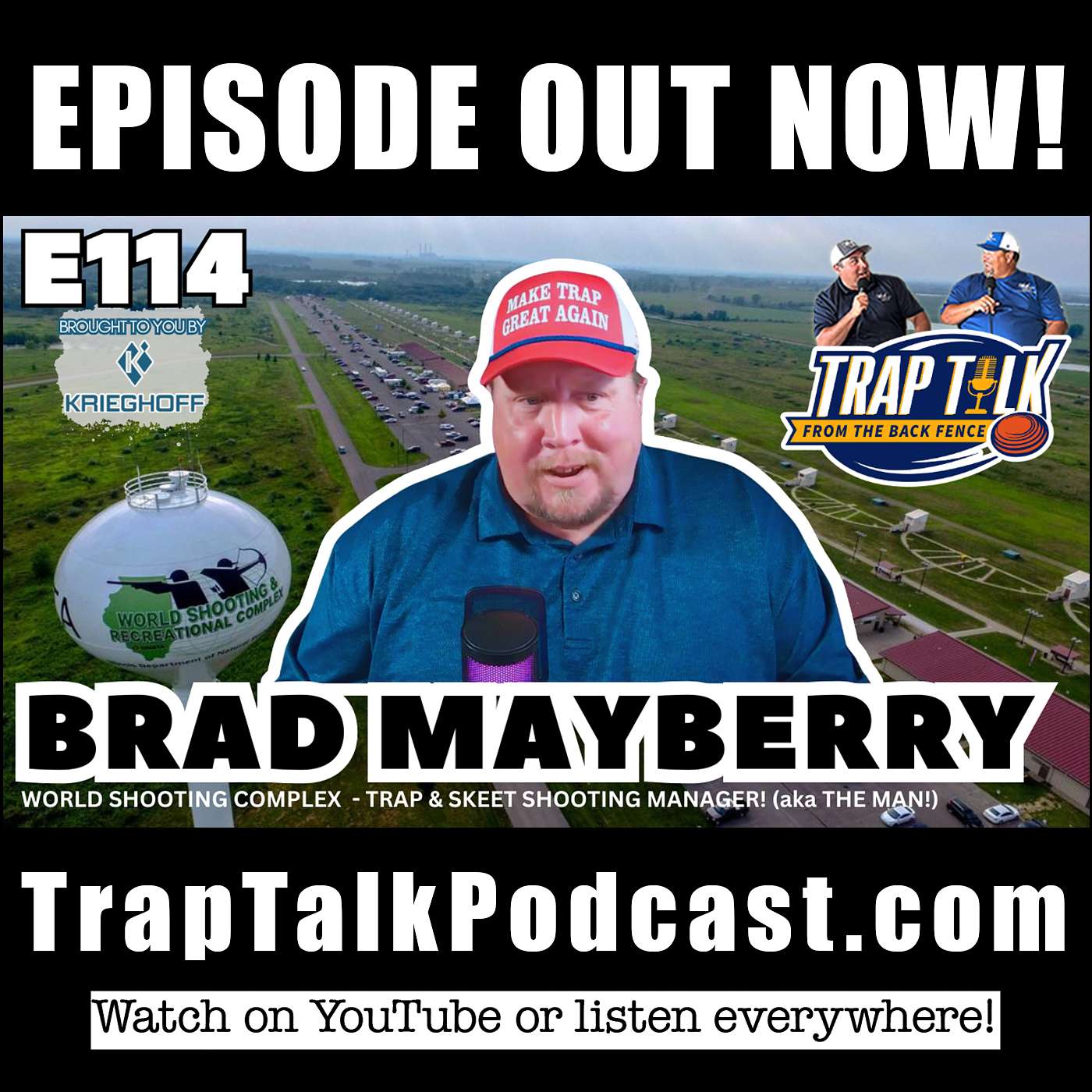 Inside the World Shooting Complex w/ Brad Mayberry | Trap Talk Podcast E114
