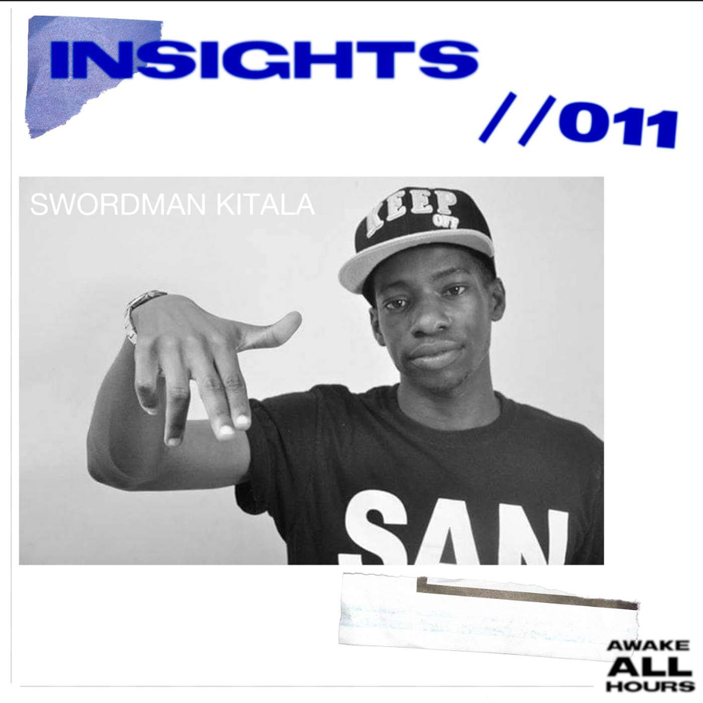 INSIGHTS 011 // SWORDMAN KITALA - Kampala, 'Kimbalagala EP' & the Art of MCing