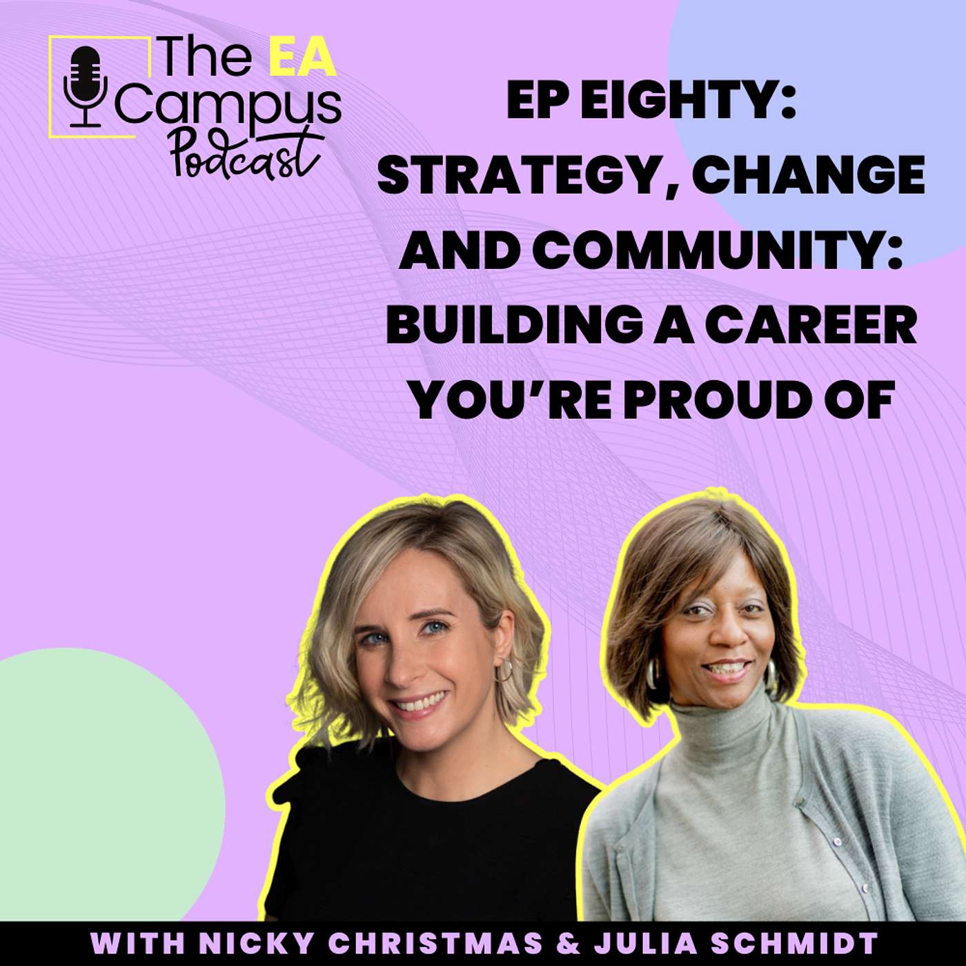 Ep80: Strategy, Change and Community: Building a Career You’re Proud Of