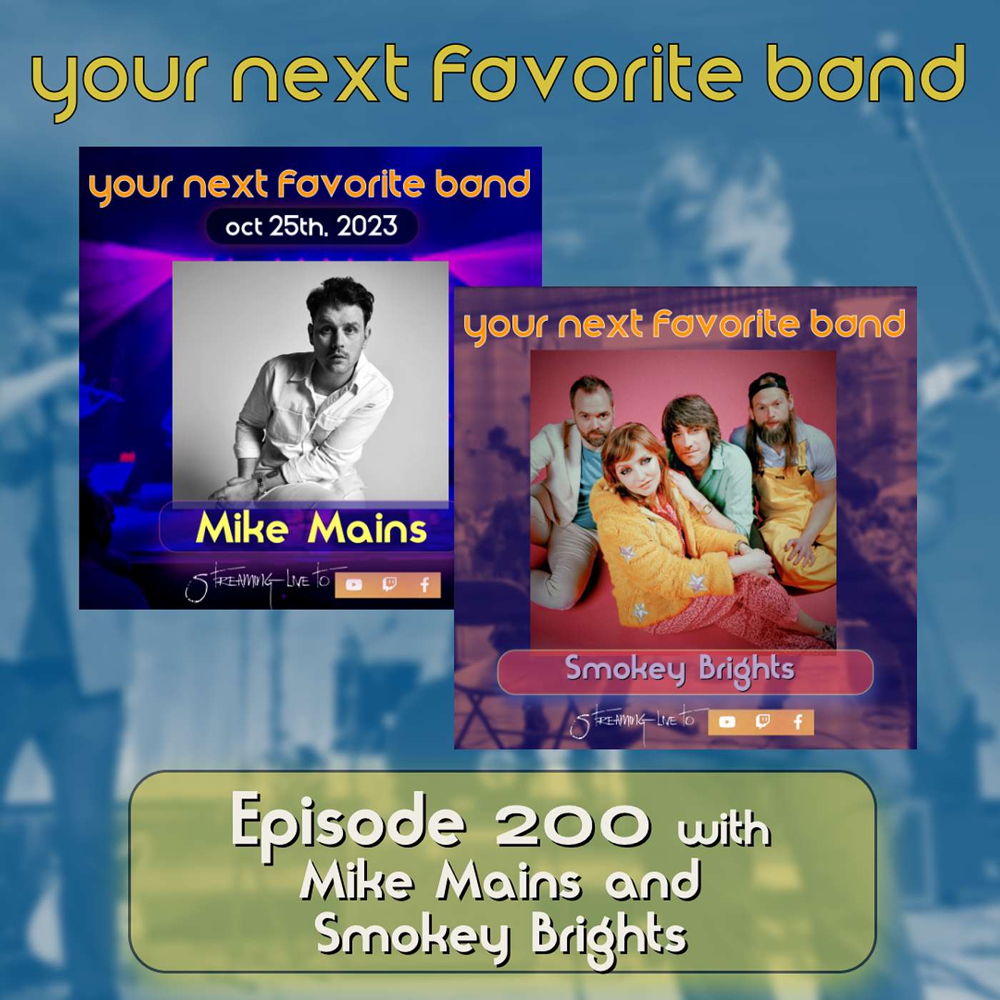 Episode 200!! - Your Next Favorite Band