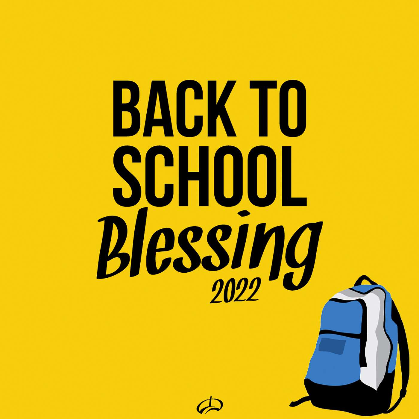 Back To School Blessing 2022 episode artwork