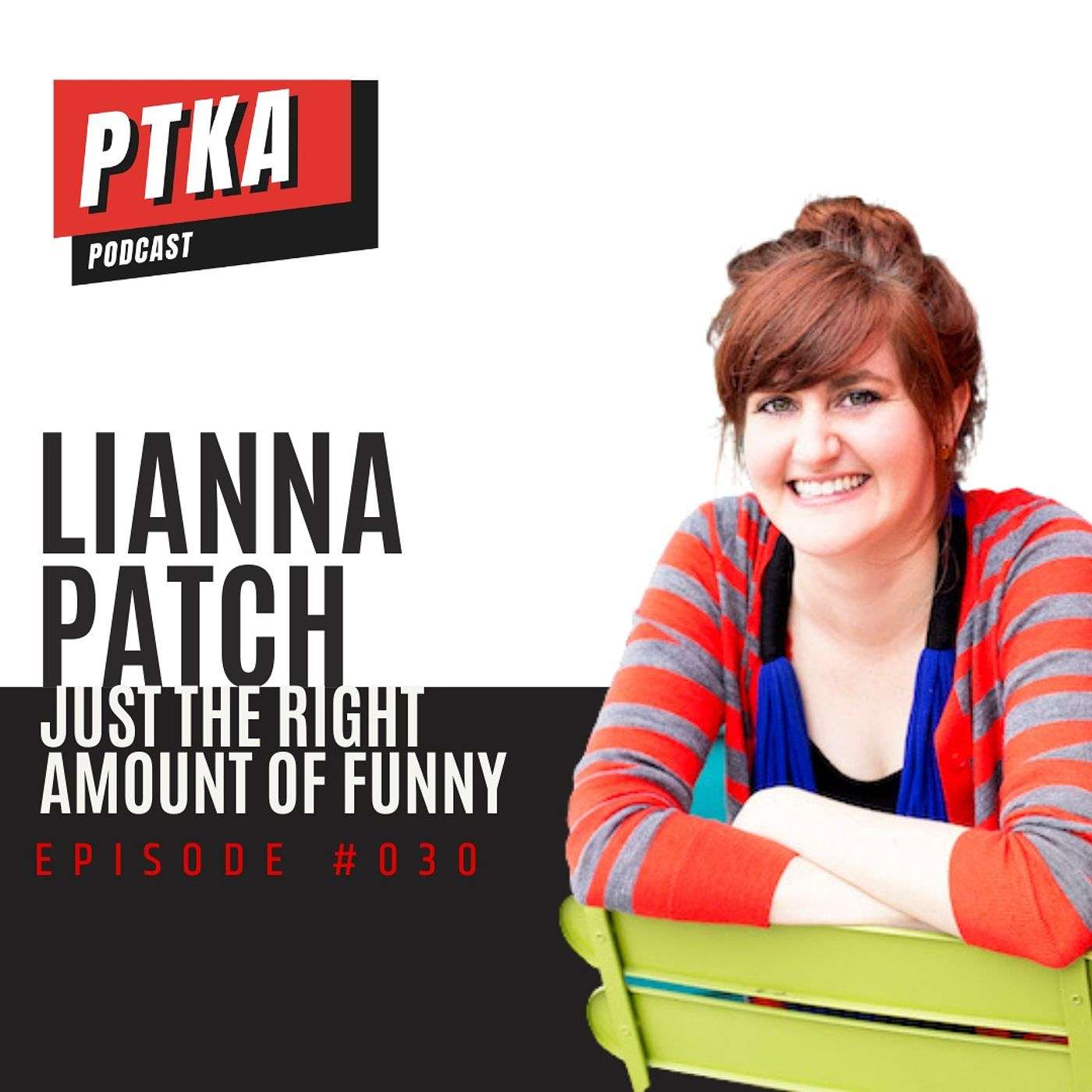 Lianna Patch: Just the Right Amount of Funny