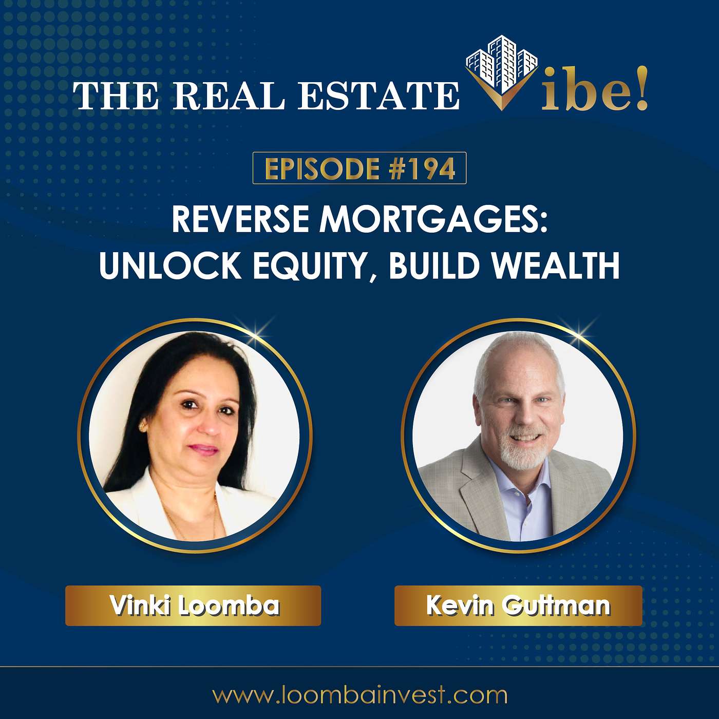 Ep 194 - Reverse Mortgages: Unlock Equity, Build Wealth