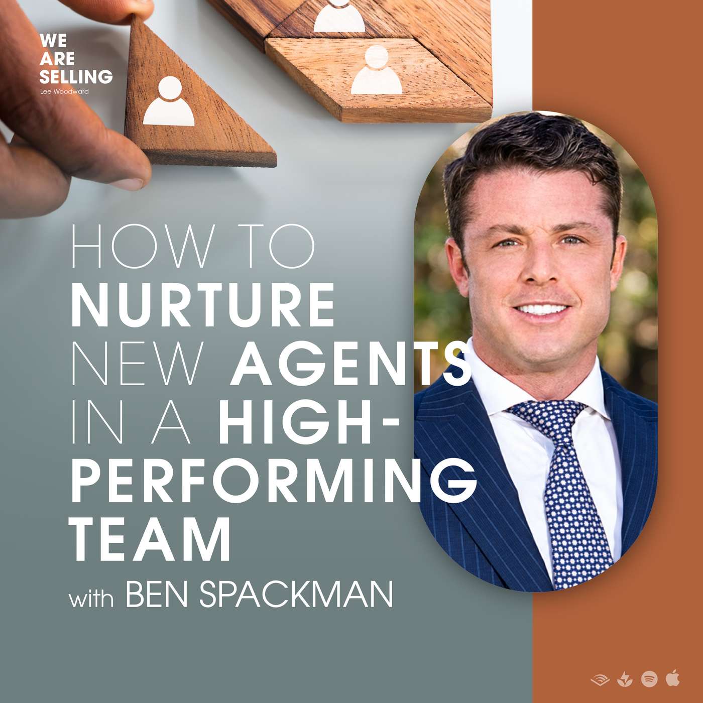 How to Nurture New Agents in a High-Performing Team with Ben Spackman