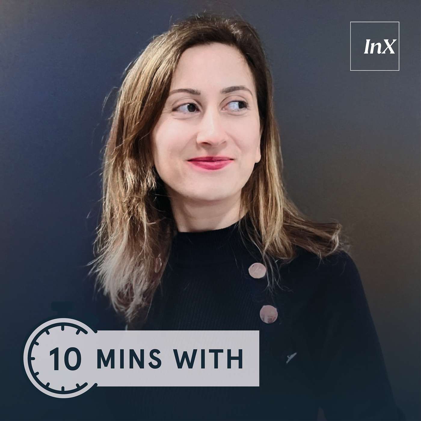 InX 10 minutes with...