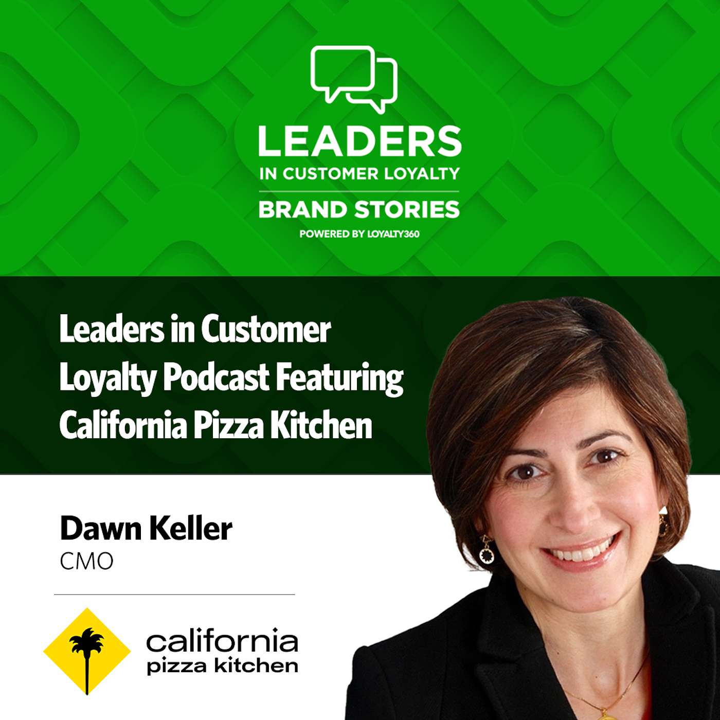 #457: Leaders in Customer Loyalty: Brand Stories | California Cool, Loyalty-Driven: Inside CPK’s Brand Rejuvenation episode artwork