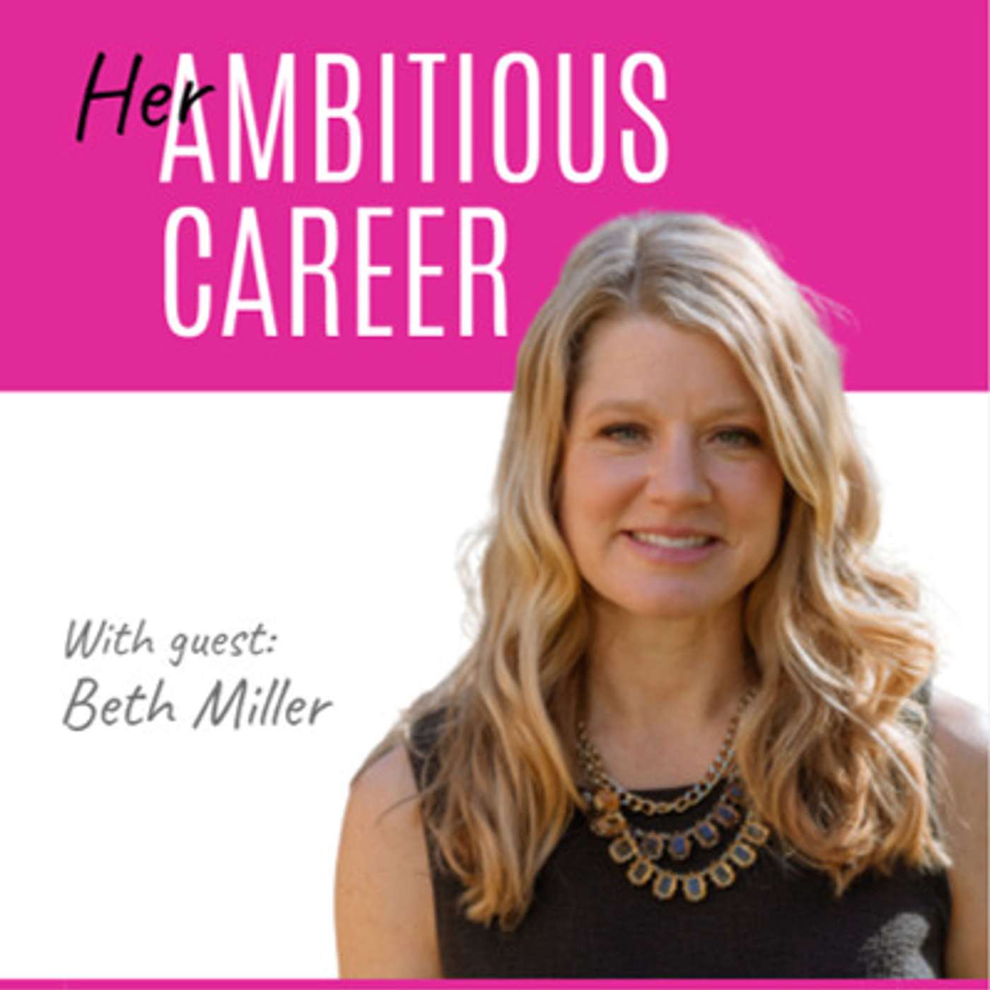 Her Ambitious Career