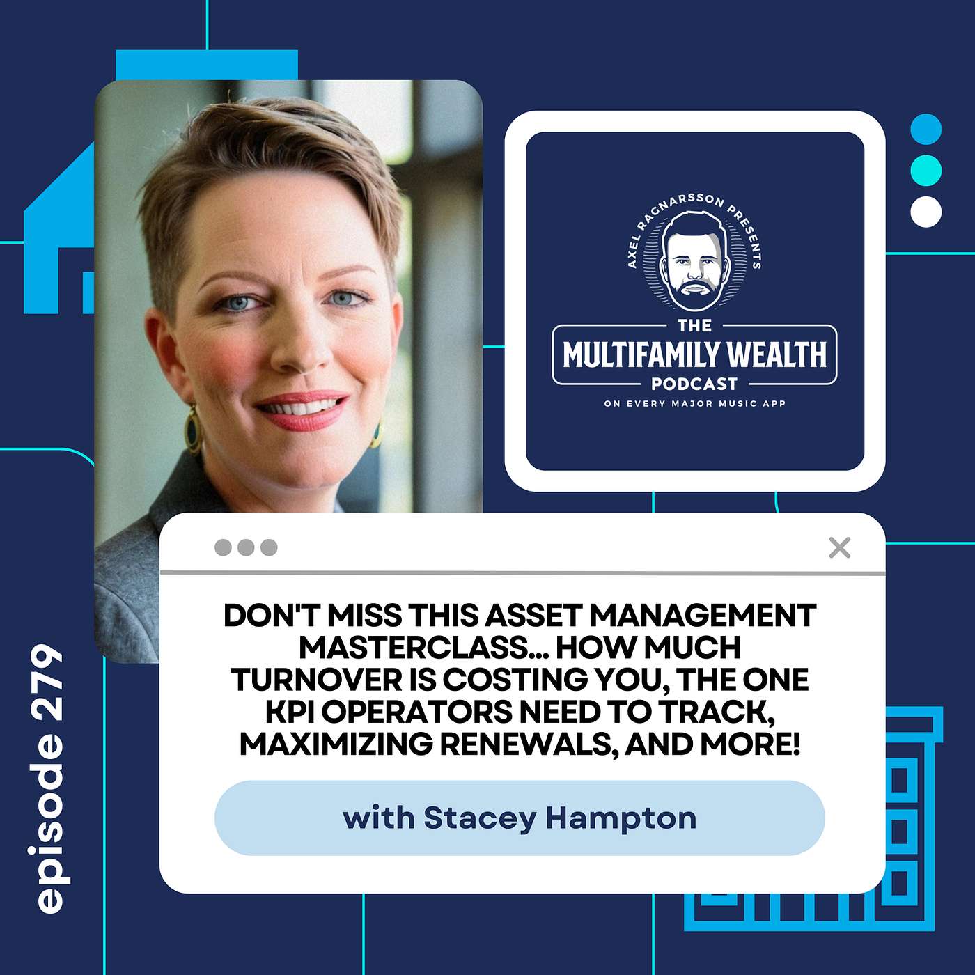#279: How Much Turnover is Costing You, The One KPI Operators Need To Track, Maximizing Renewals, & More with Stacey Hampton episode artwork