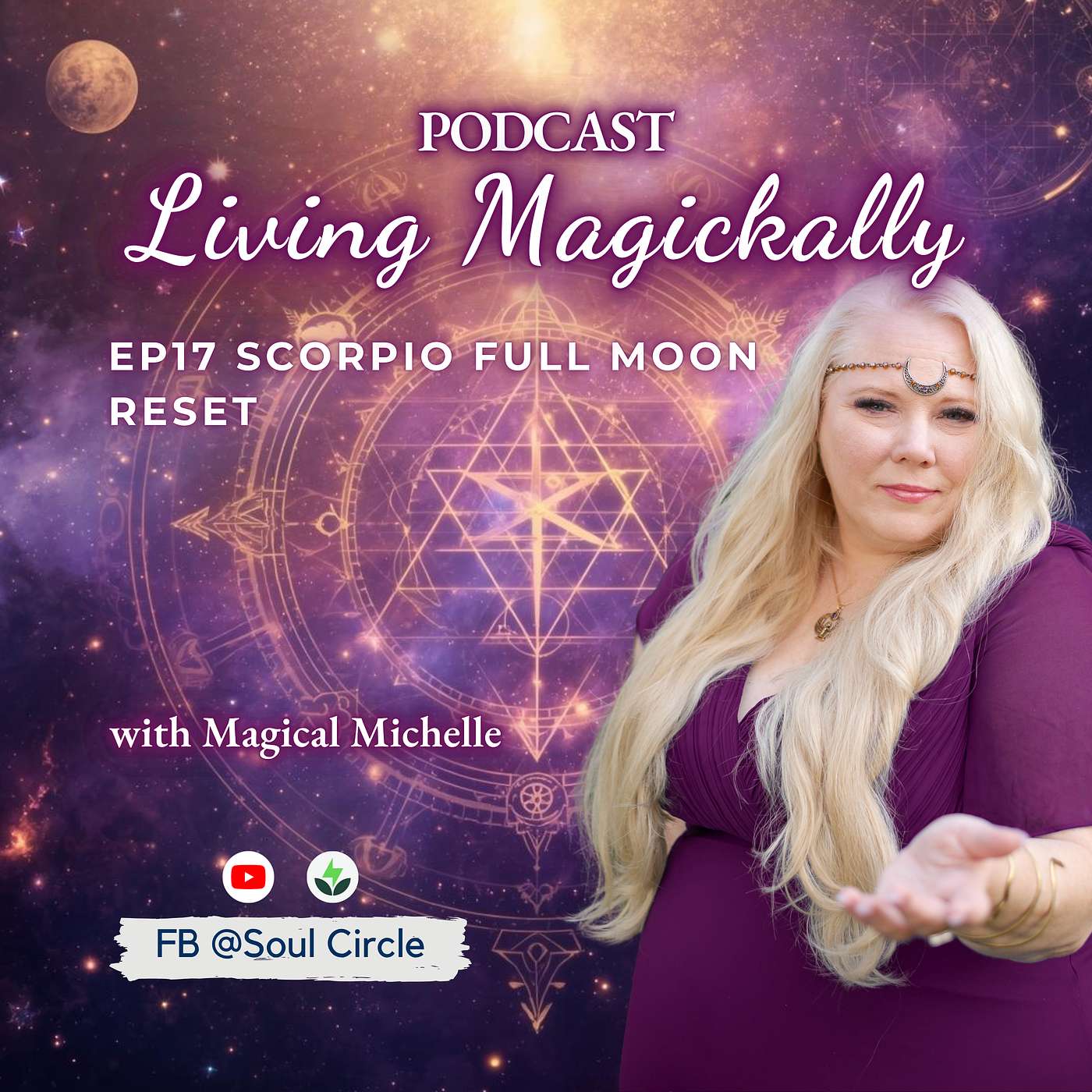 Scorpio Full Moon Reset | Energy and Astrology Update | Magical Michelle Orwick episode artwork