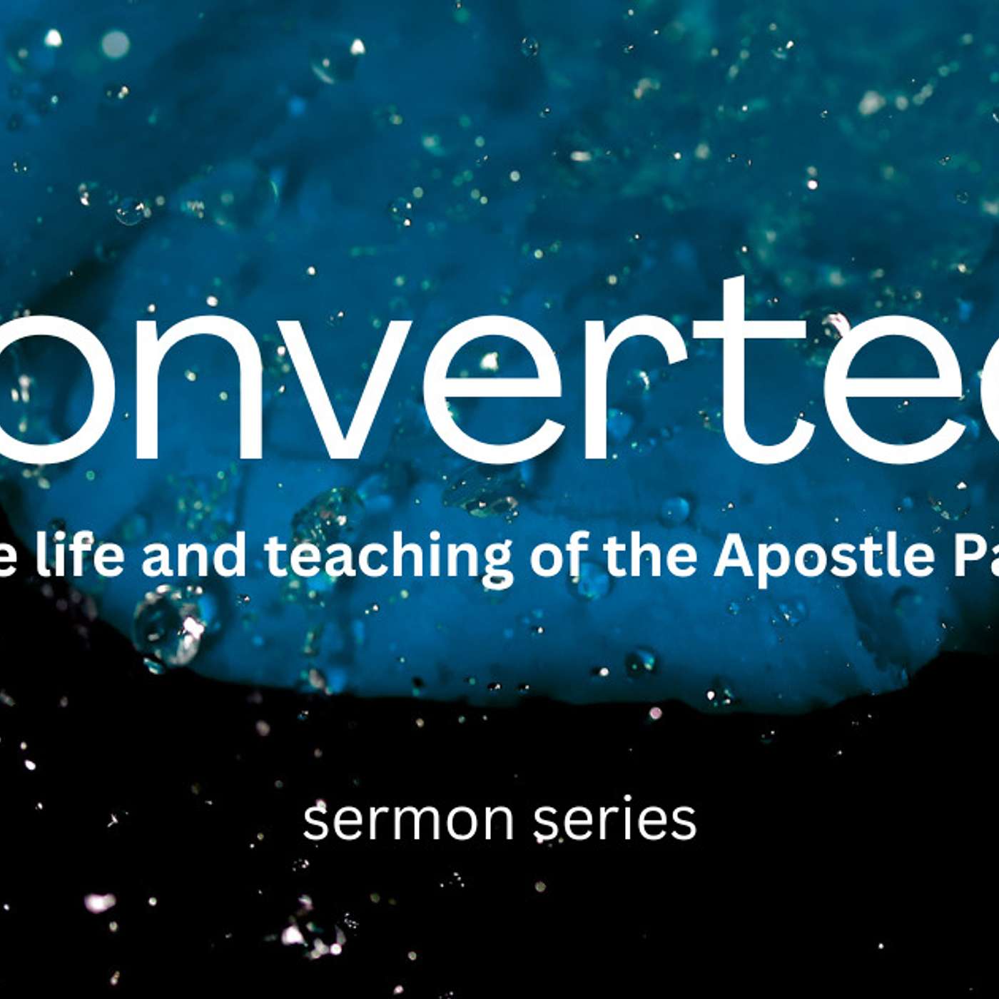 CONVERTED! The Life & Teaching of Apostle Paul - Series - Blinded by the Darkness