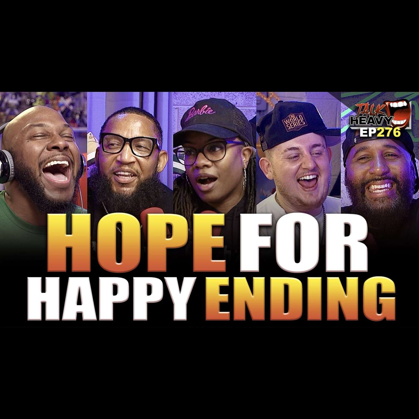 TALKHEAVY PODCAST EP:276 - HOPE FOR HAPPY ENDING episode artwork