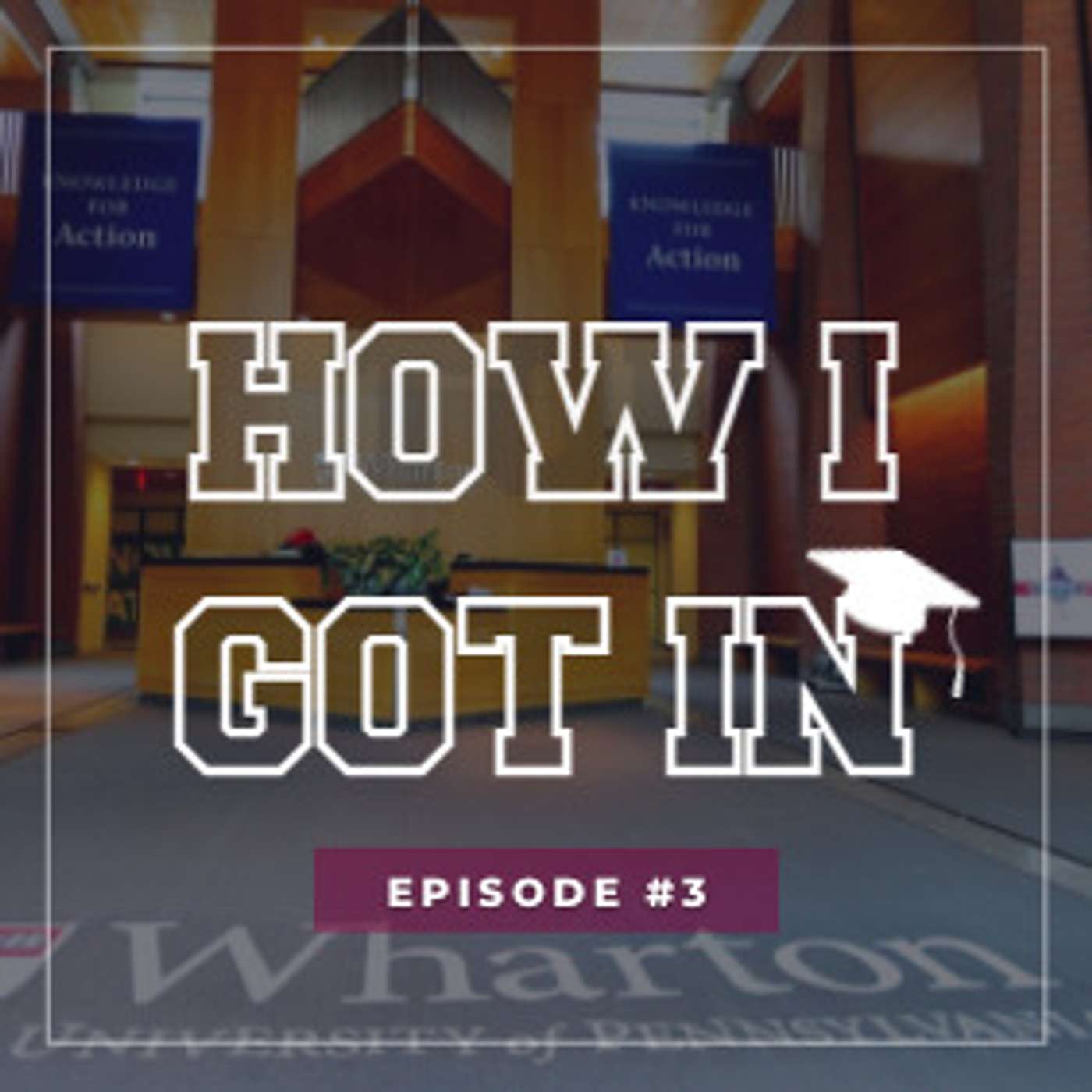 #3 How I Got In - Wharton and Yale Admit Talks Subjects, Extracurriculars and More