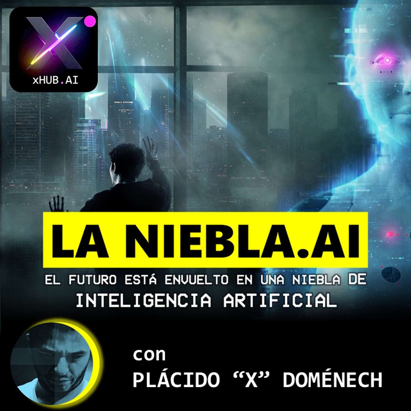 T6.E092. INSIDE X LA NIEBLA.AI El futuro está envuelto en la niebla de la inteligencia artificial