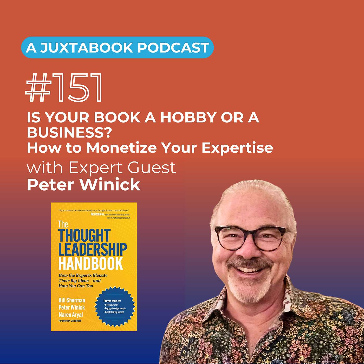 Episode 151 - Is Your Book a Hobby or a Business? How to Monetize Your Expertise | Expert Guest: Peter Winick episode artwork