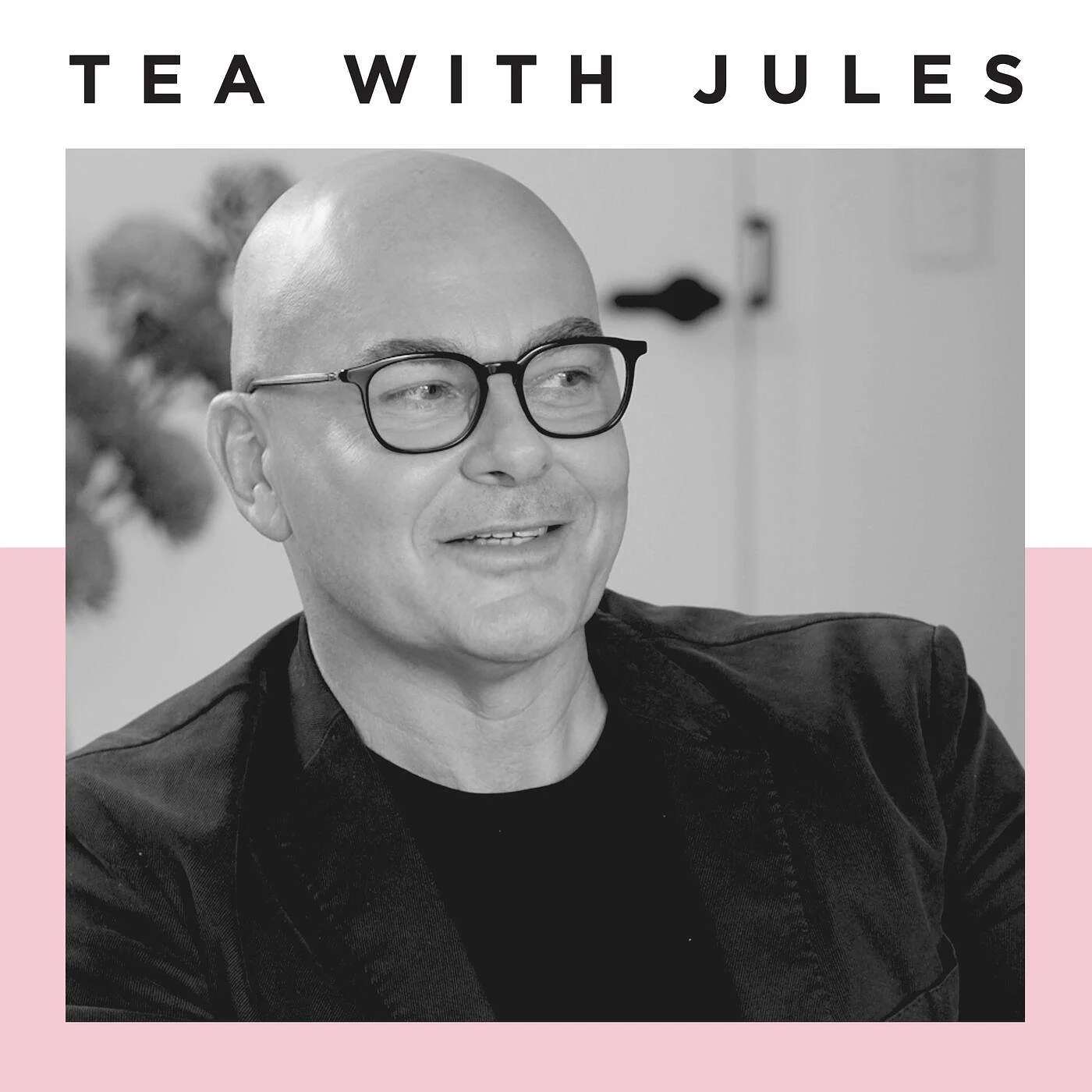 TEA WITH JULES