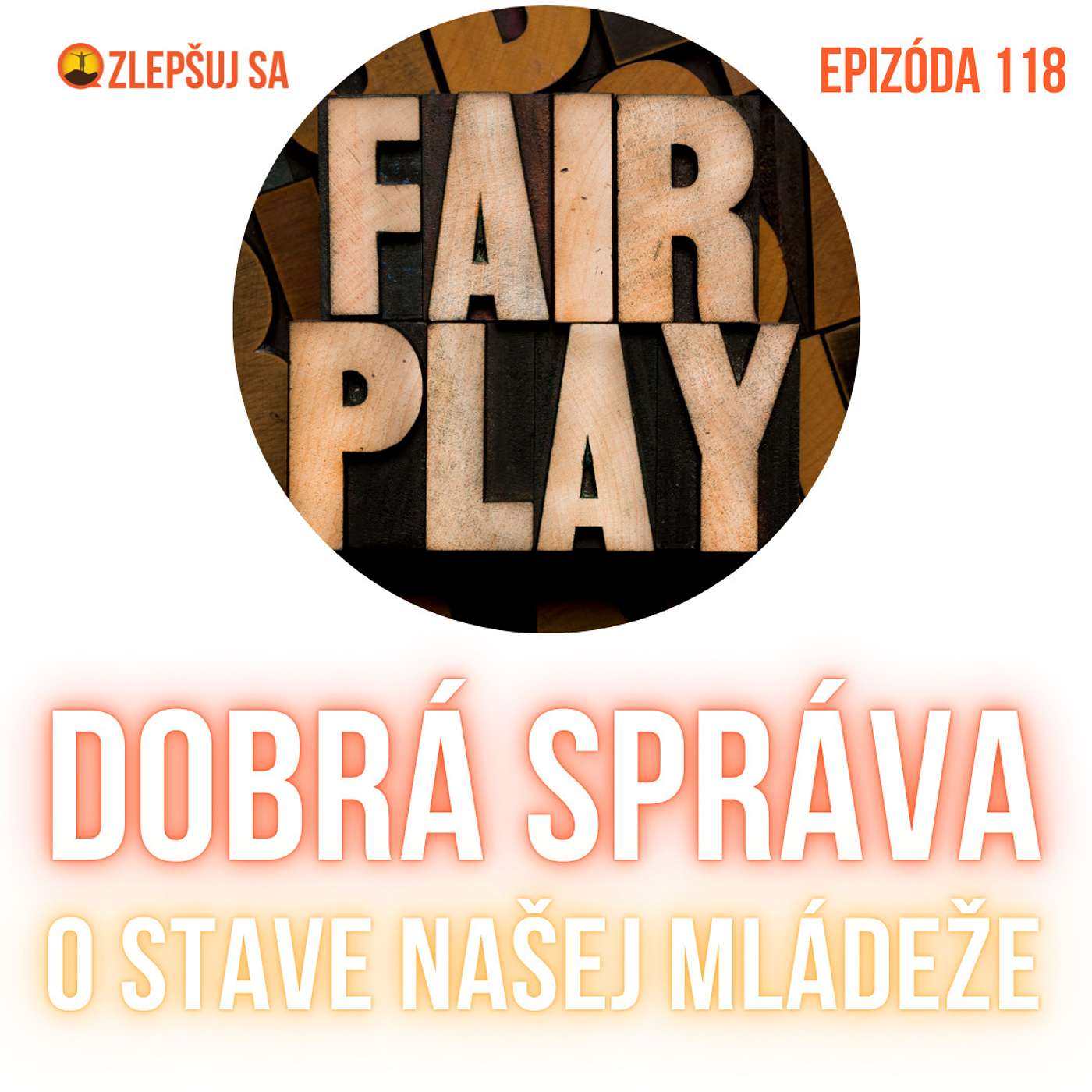 118. Dobrá správa o stave našej mládeže episode artwork