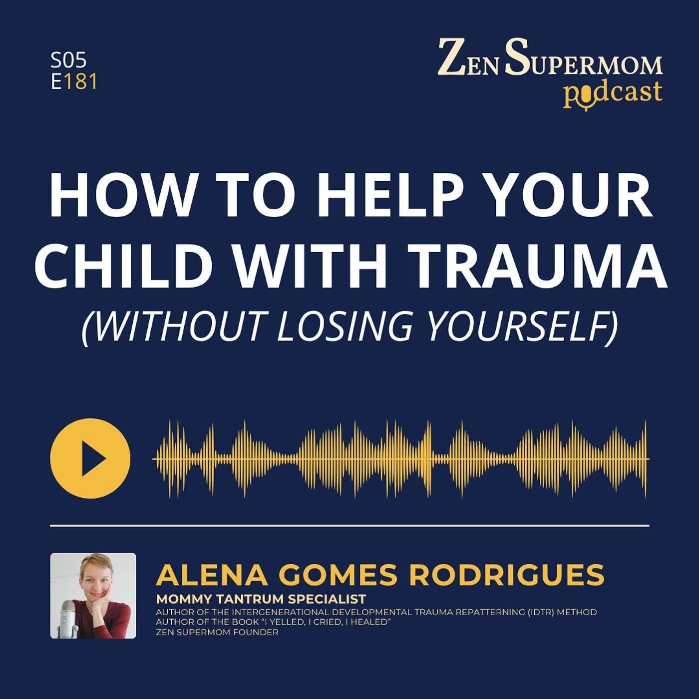 Ep 181: How to Help Your Child Heal From Trauma (Without Losing Yourself in the Process) episode artwork