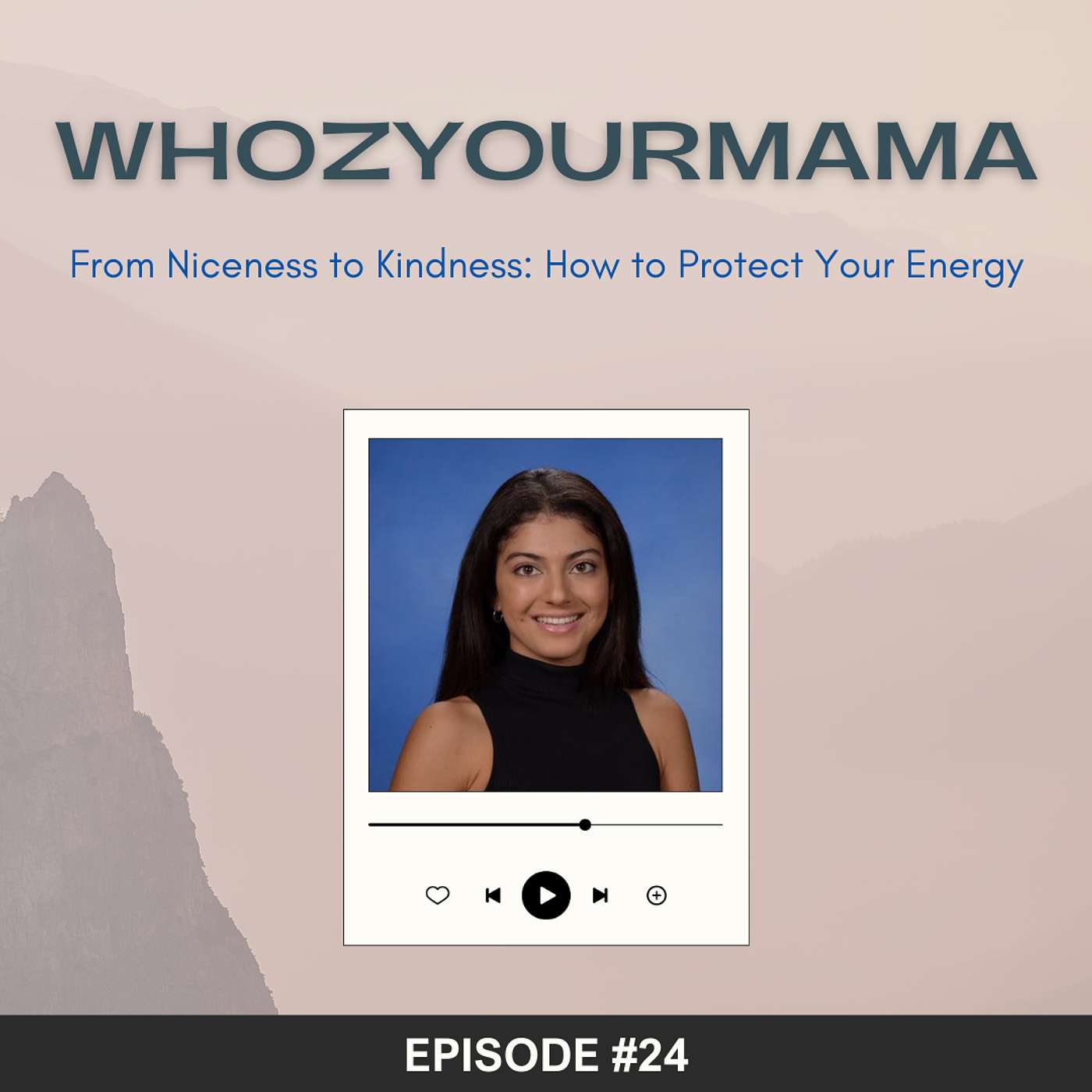 From Niceness to Kindness: How to Protect Your Energy episode artwork