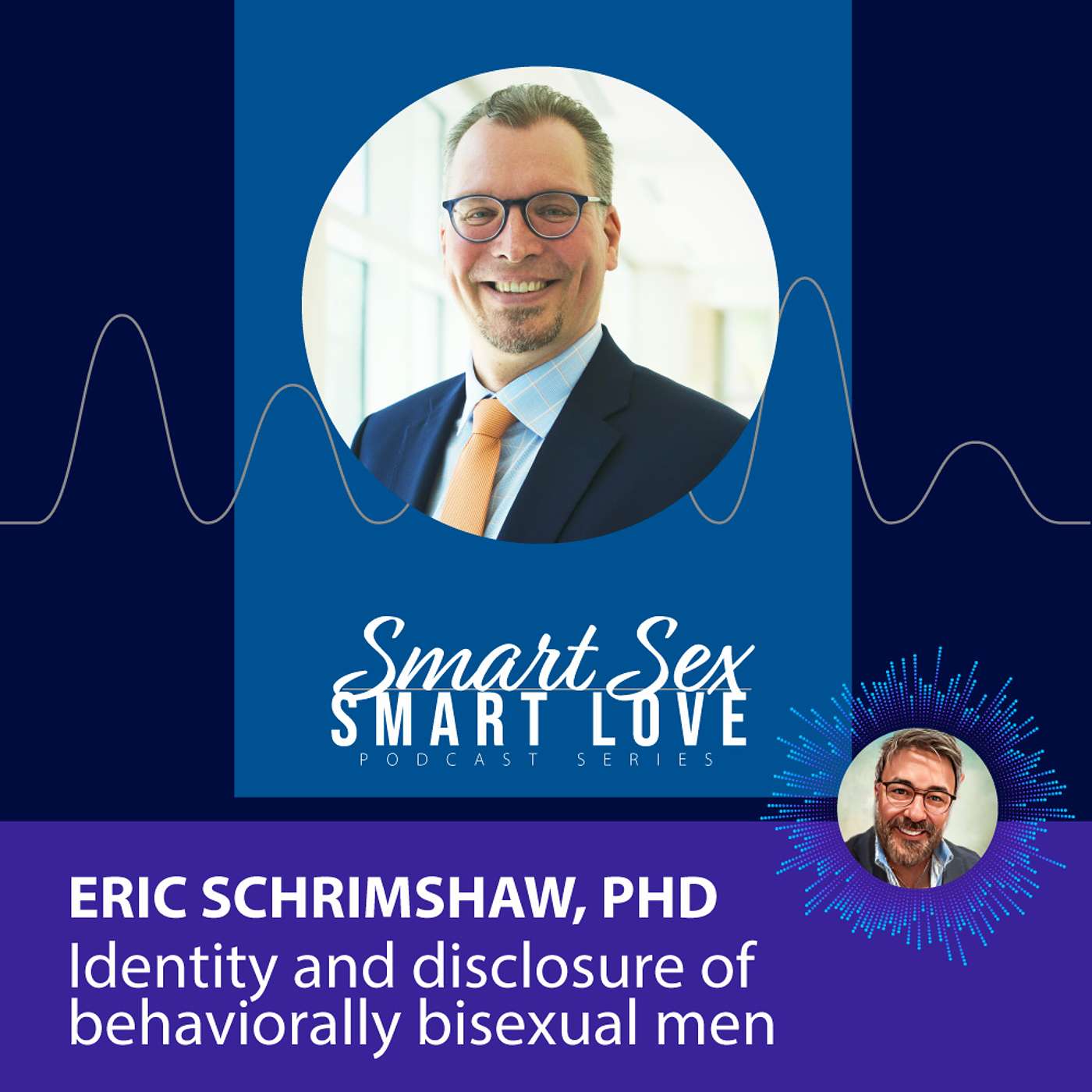 Eric Schrimshaw, PhD: Identity and disclosure of behaviorally bisexual men