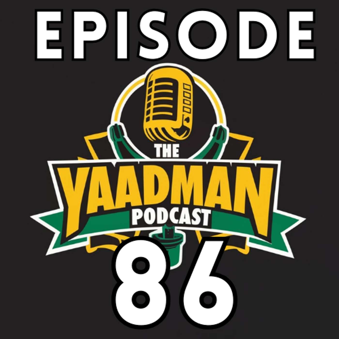 The Yaadman Podcast