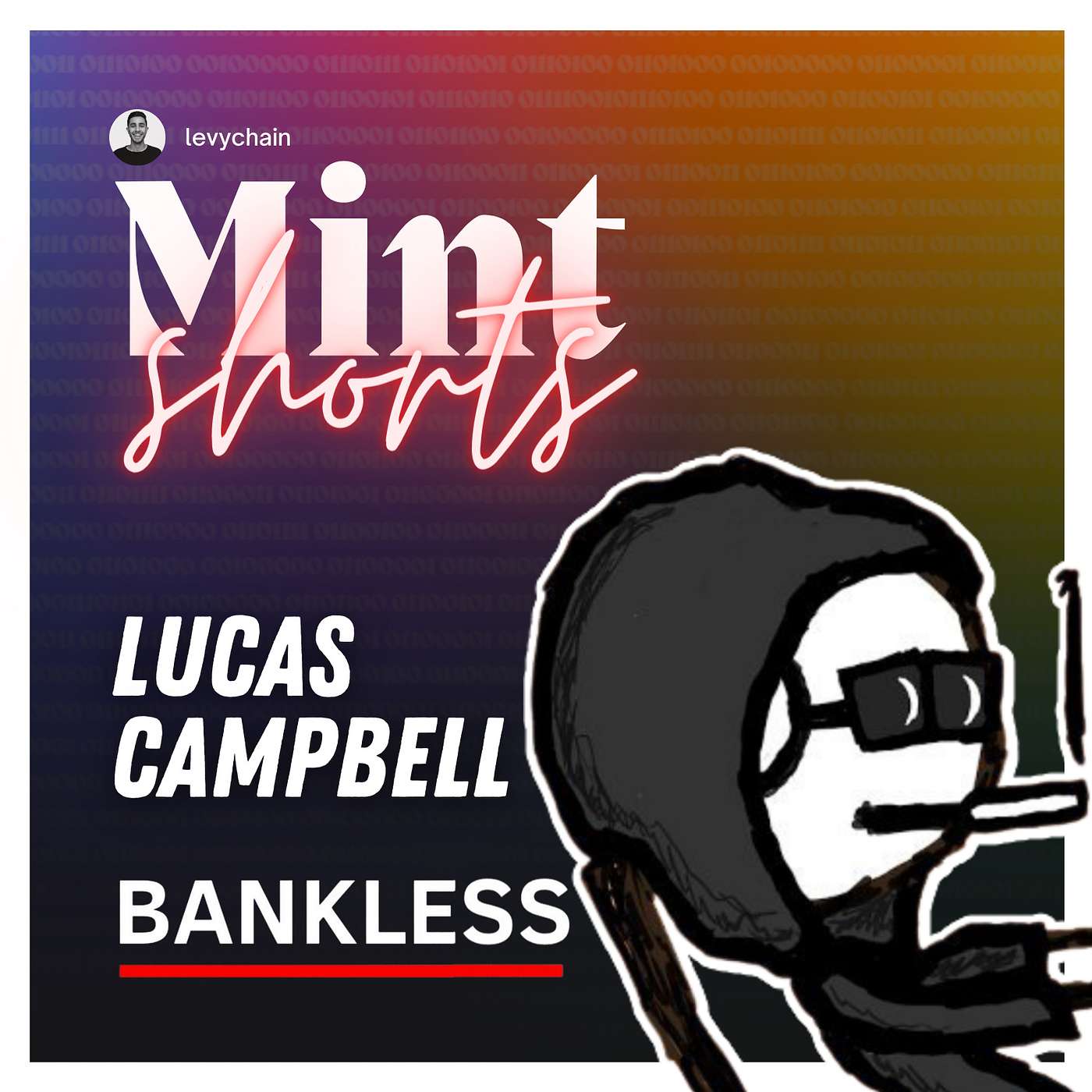 Shorts | Lucas Campbell: Bankless Podcast NFTs