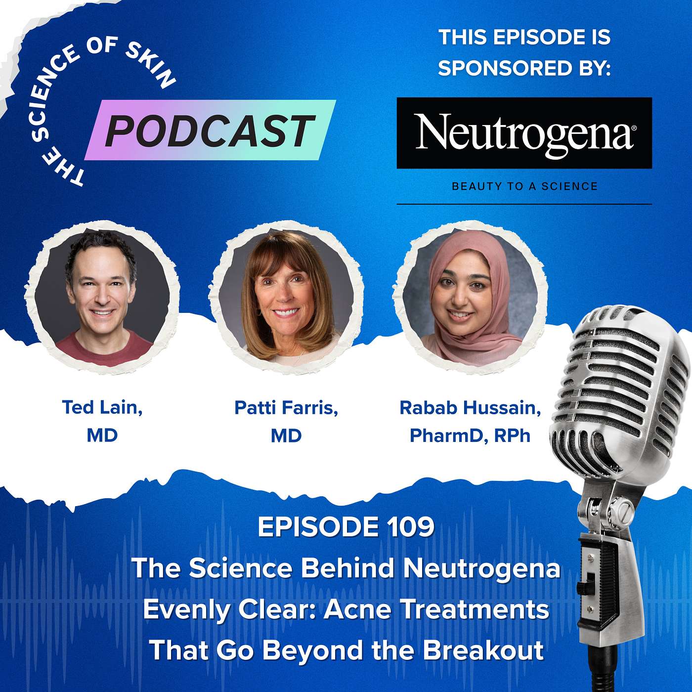 The Science Behind Neutrogena Evenly Clear: Acne Treatments That Go Beyond the Breakout episode artwork