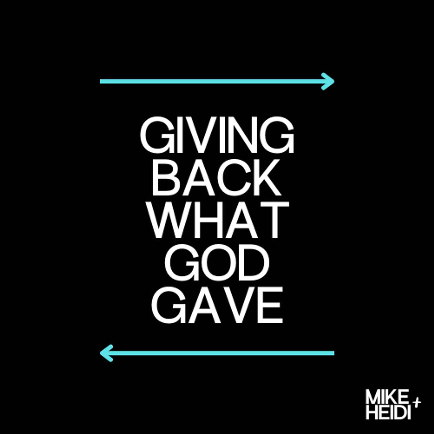 Giving Back What God Gave