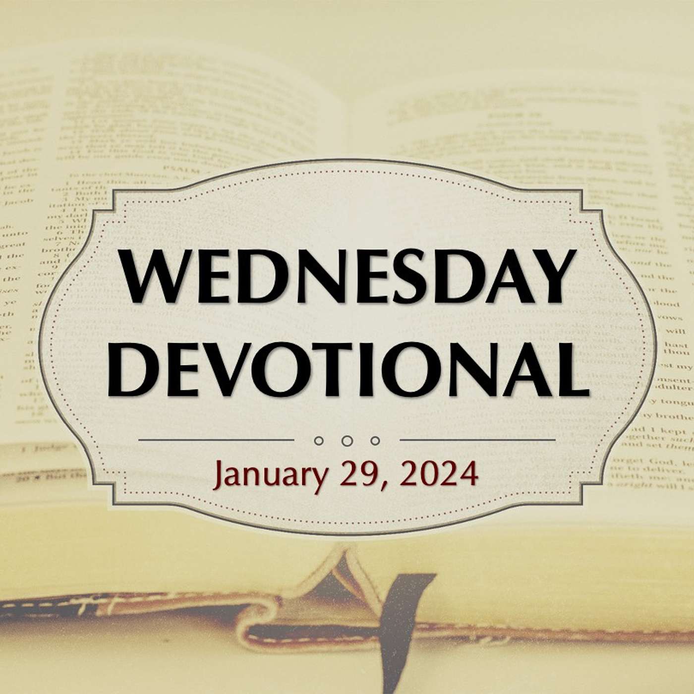 WEDNESDAY DEVOTIONAL: First Priorities | 1-29-25